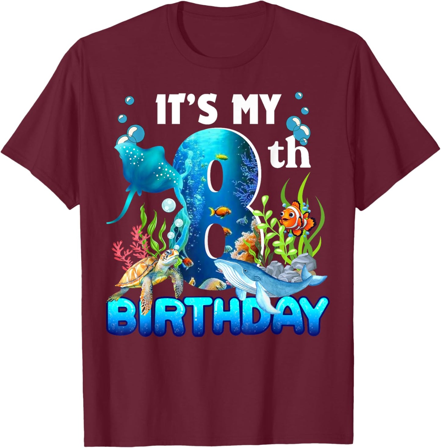 It's My 8th Birthday Party Ocean 8 Years Old Sea Fish B-Day T-Shirt - T-Shirt | Maroon