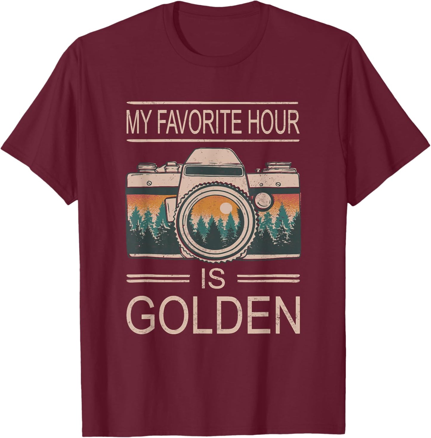 Photographer Golden Hour Camera My Favorite Hour Is Golden T-Shirt - T-Shirt | Maroon