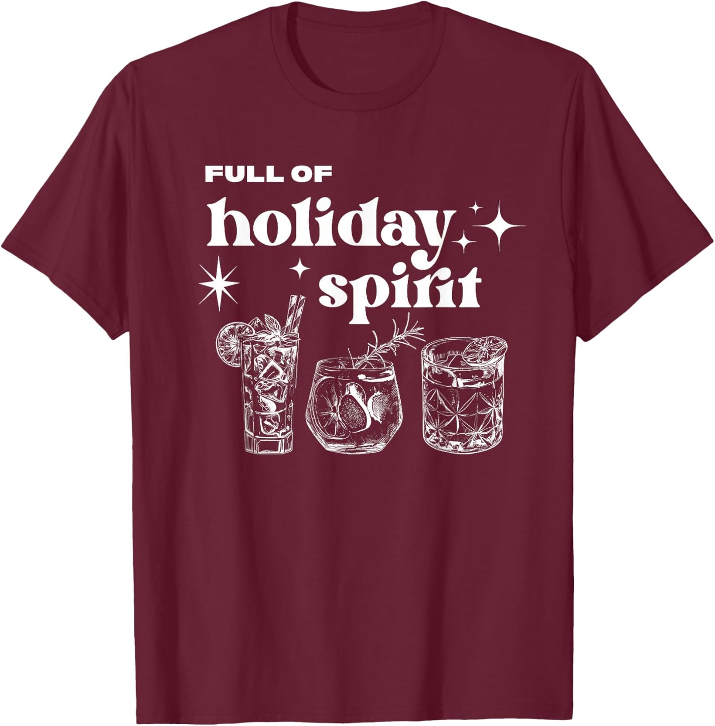 Christmas Full of Holiday Spirit Cocktail Club Women Men T-Shirt - T-Shirt | Maroon
