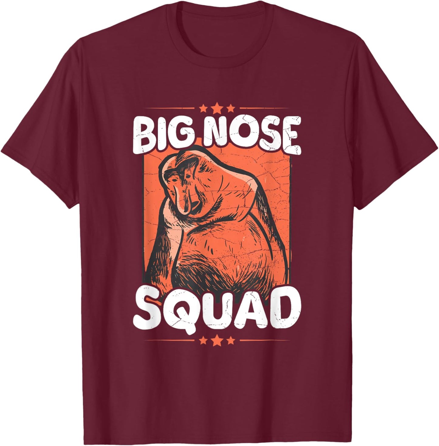 Big Nose Squad Quote for a Proboscis Monkey Lover T-Shirt - T-Shirt | Maroon