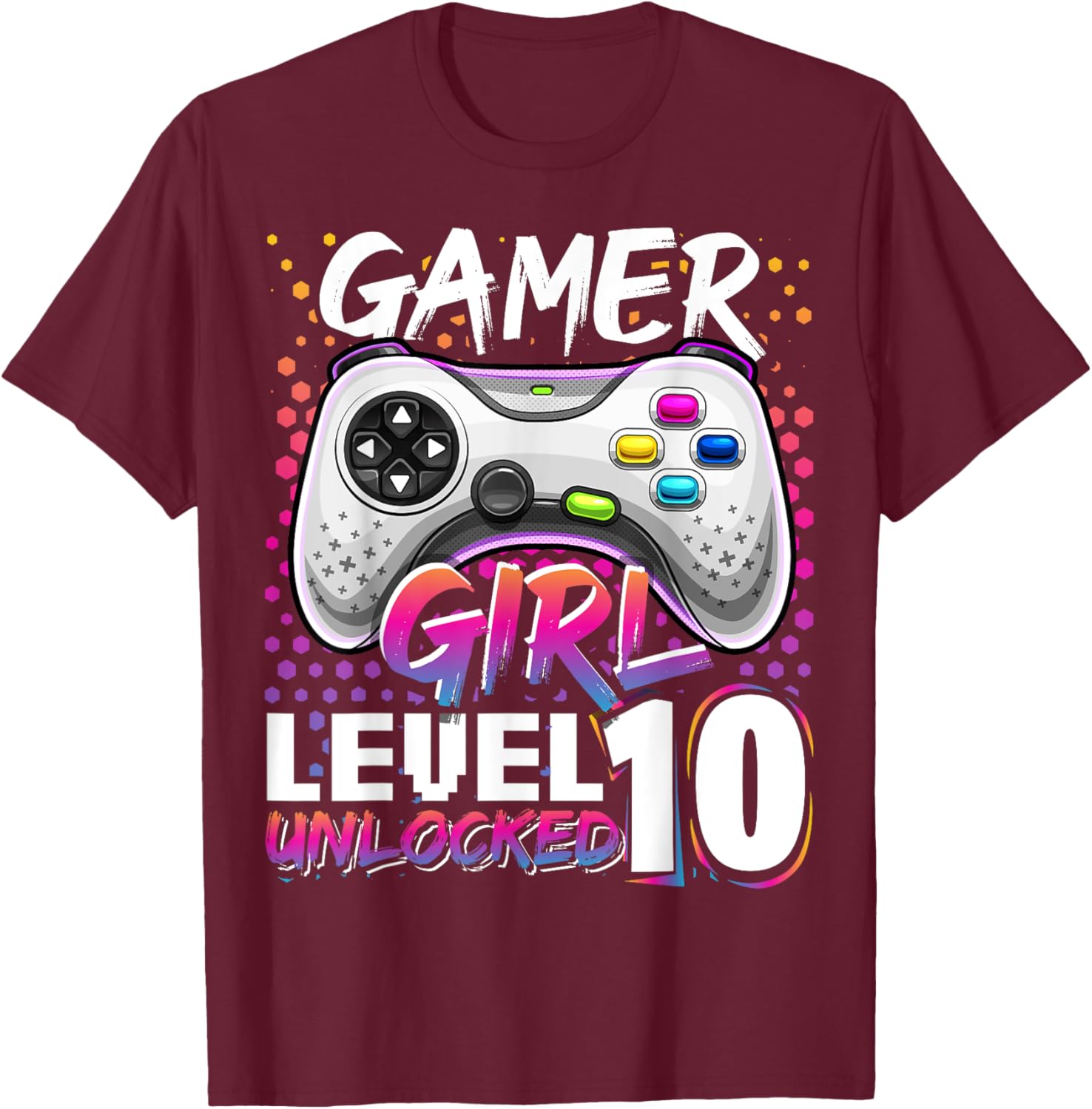 Gamer Girl Level 10 Unlocked Video Game Birthday Gift Girls T-Shirt - T-Shirt | Maroon