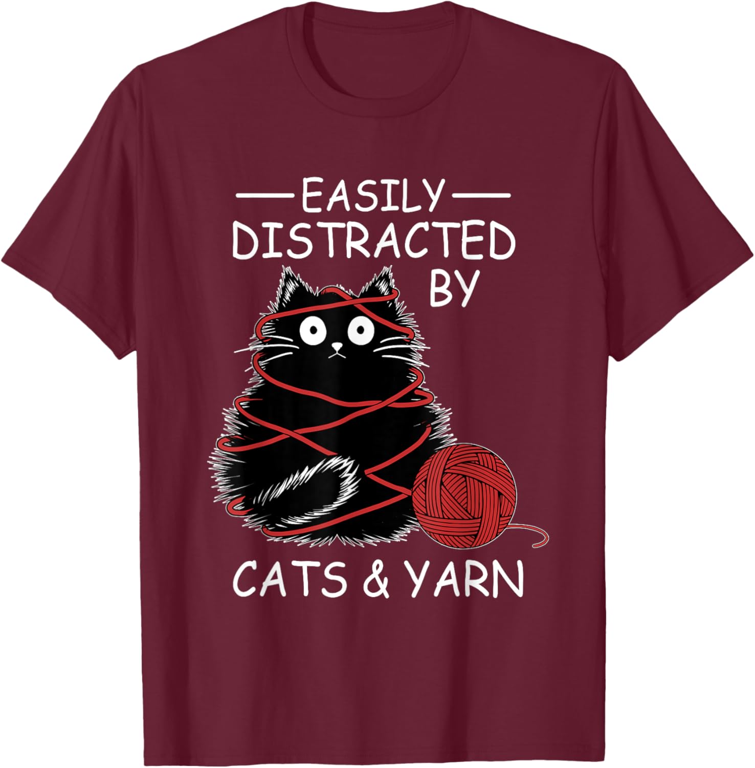 Easily Distracted By Cats And Yarn Kitten Lover Crochet T-Shirt - T-Shirt | Maroon