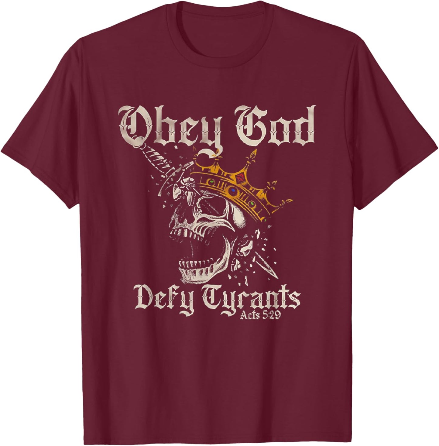 Obey God Defy Tyrants Skull T-Shirt - T-Shirt | Maroon