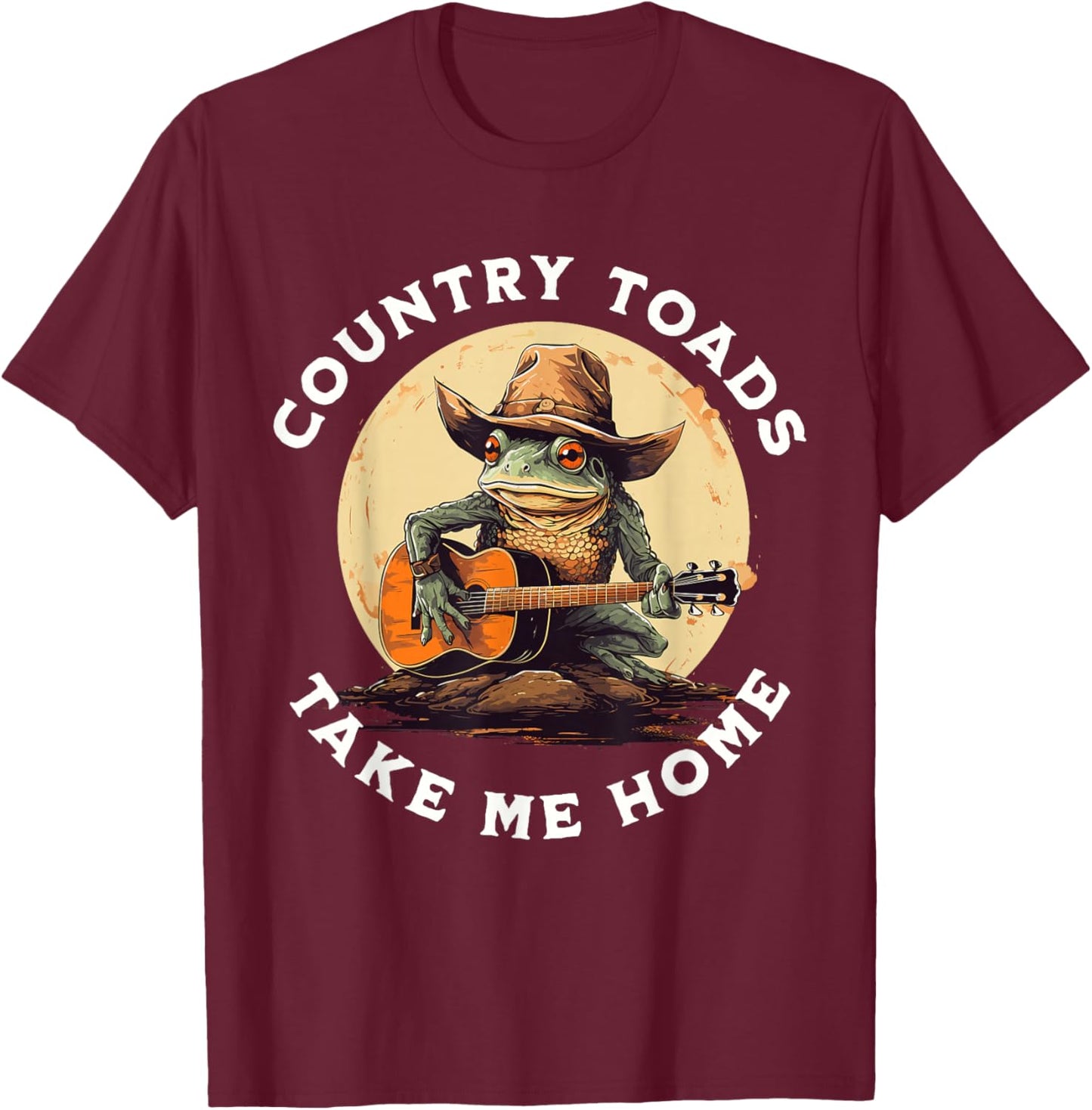 Country Toads Take Me Home Funny Country Music Toad T-Shirt - T-Shirt | Maroon