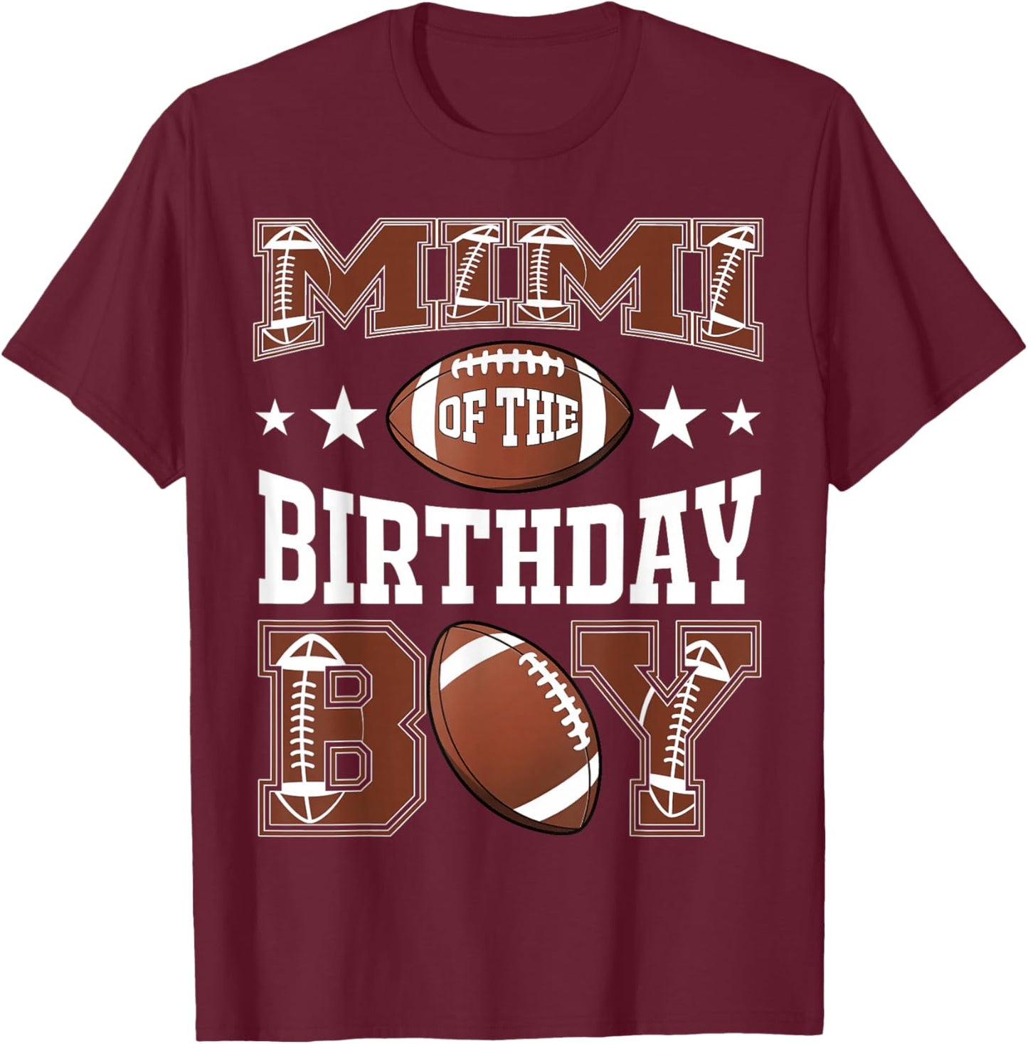 Mimi Of The Birthday Boy Football Game Day T-Shirt - T-Shirt | Maroon