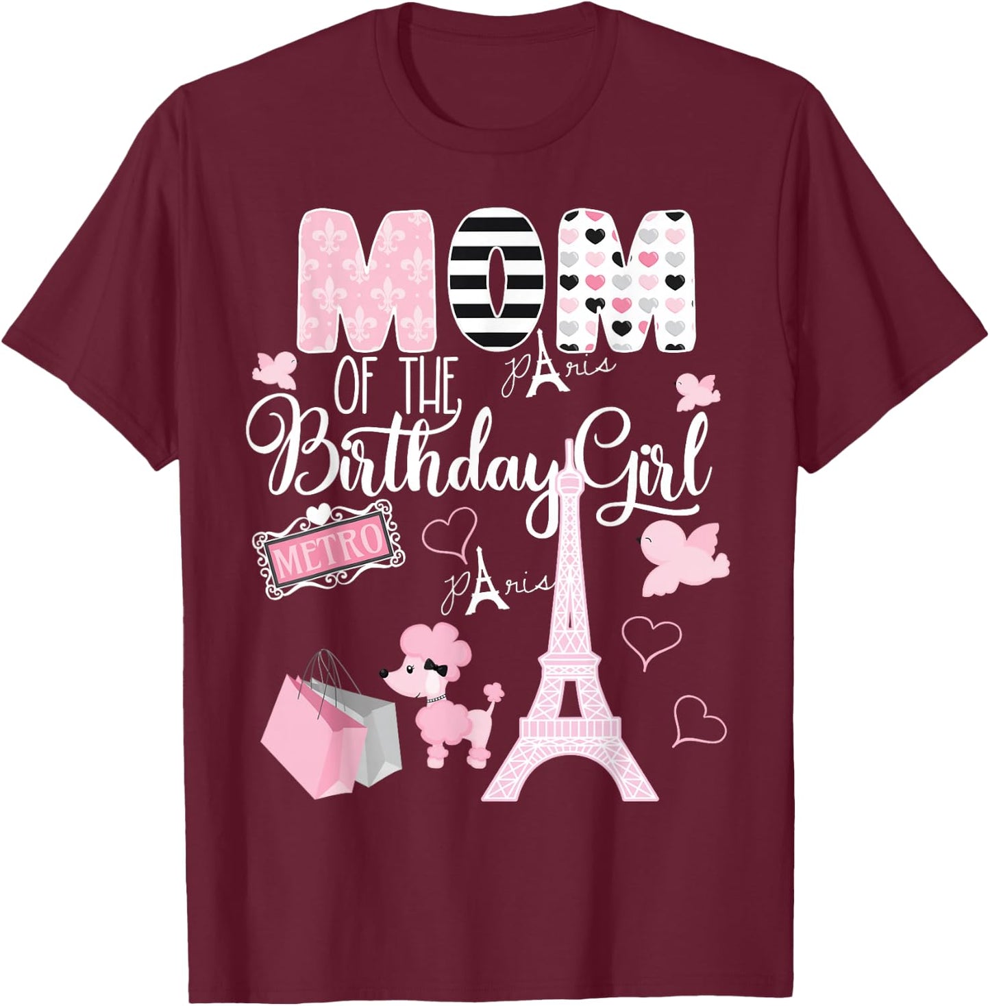Mom of the Birthday Girl Paris Birthday Matching Family T-Shirt - T-Shirt | Maroon