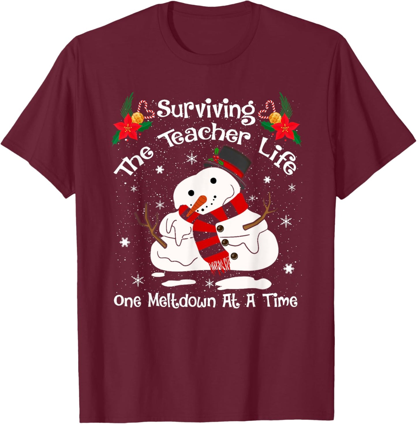 Surviving The Teacher Lifes One Meltdown At a Time Christmas T-Shirt - T-Shirt | Maroon