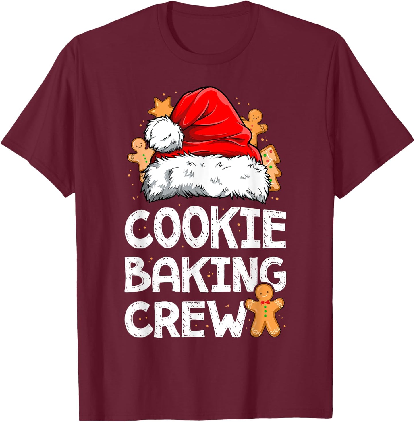 Cookie Baking Crew Christmas Santa Family Gingerbread Team T-Shirt - T-Shirt | Maroon