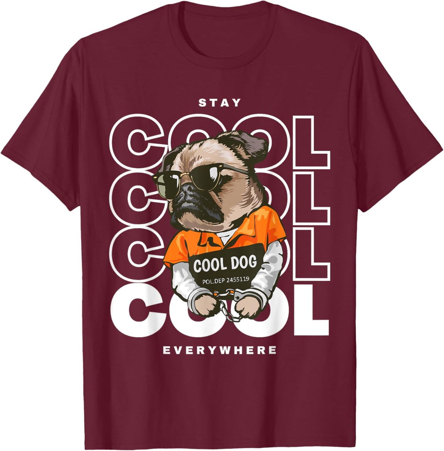 Stay Cool Everywhere. Funny Cool Dog Women Kids T-Shirt - T-Shirt | Maroon
