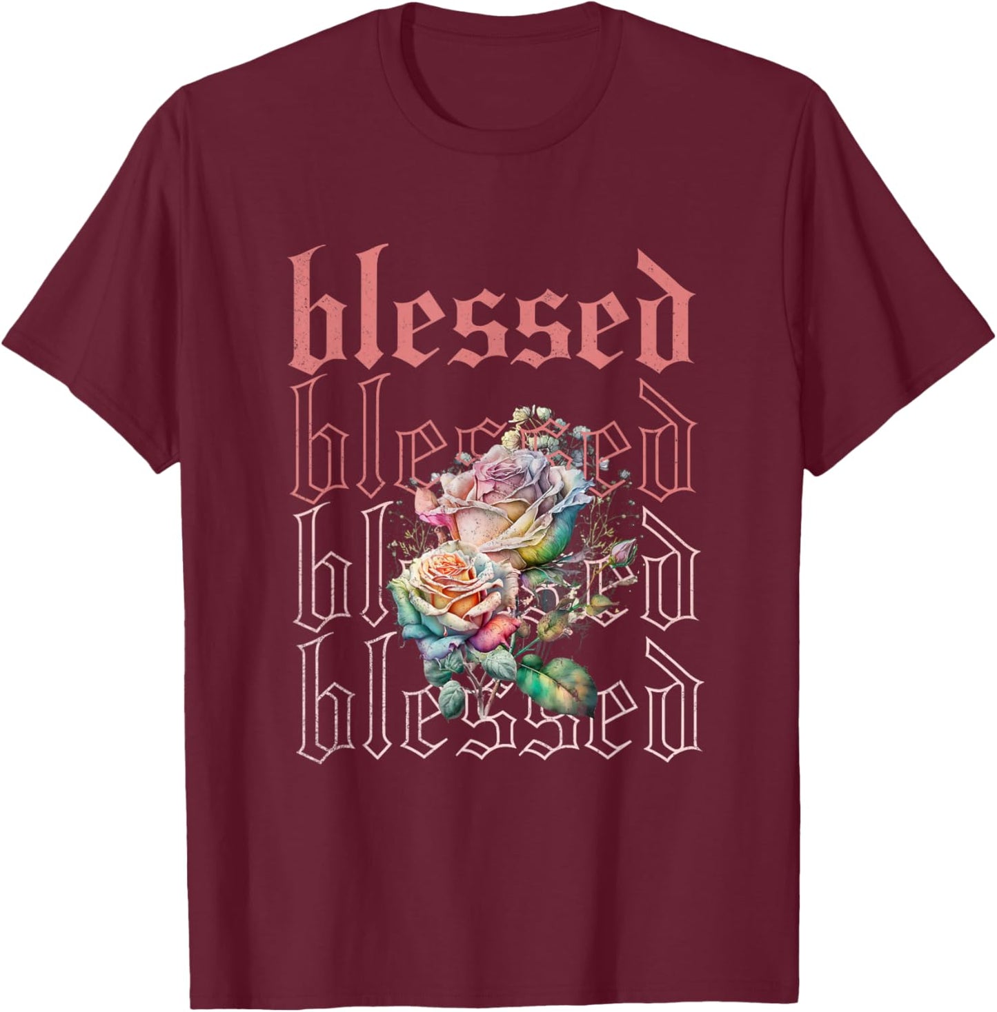 Christian Streetwear Blessed, Simple Christian Roses T-Shirt - T-Shirt | Maroon