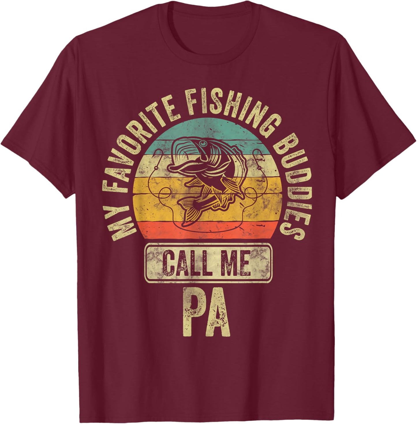 My Favorite Fishing Buddies Call Me Pa Shirt Fisherman T-Shirt - T-Shirt | Maroon