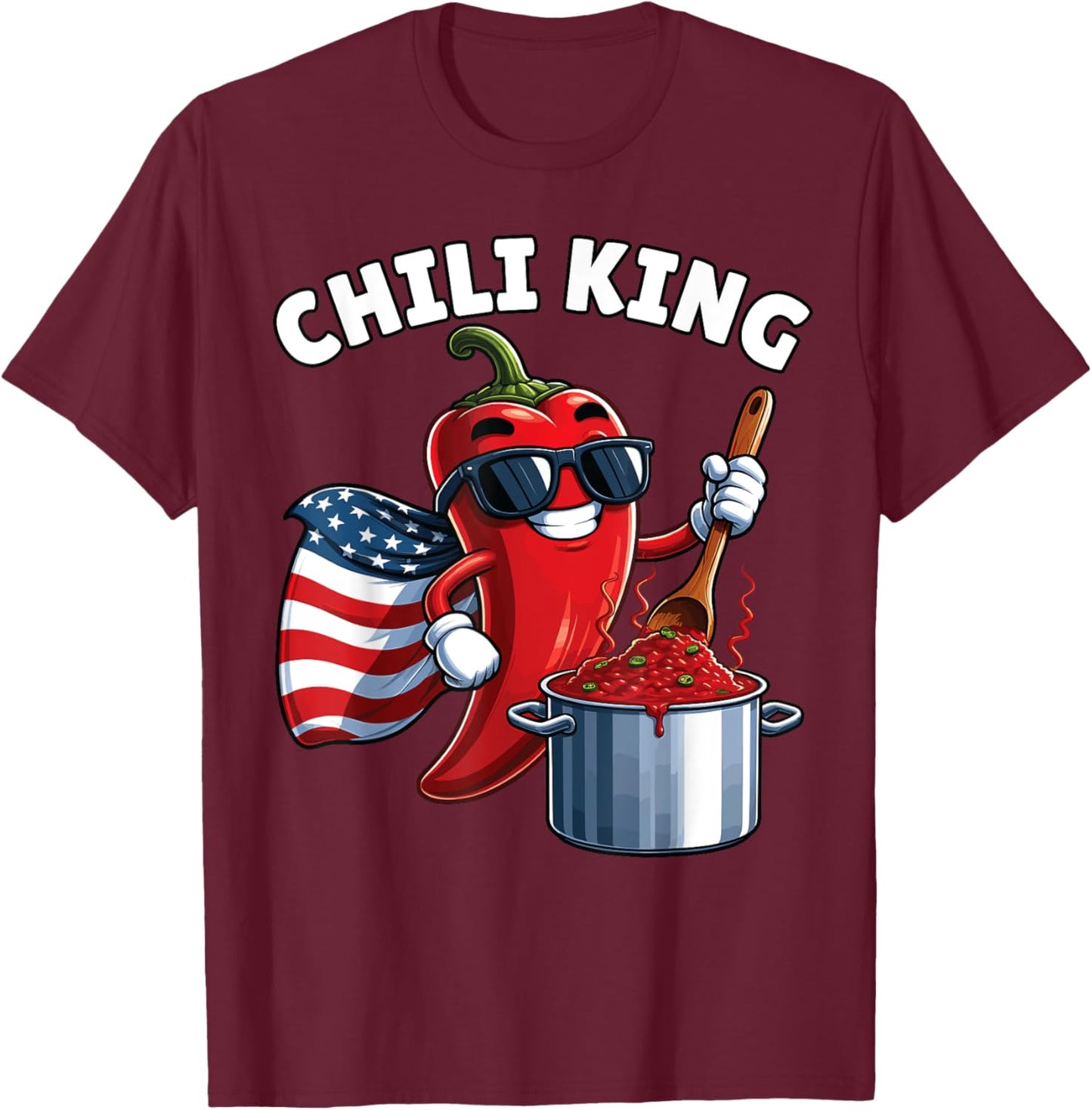 Chili Cook Off, Chili King, Chili Cookoff, Chili Cookout T-Shirt - T-Shirt | Maroon