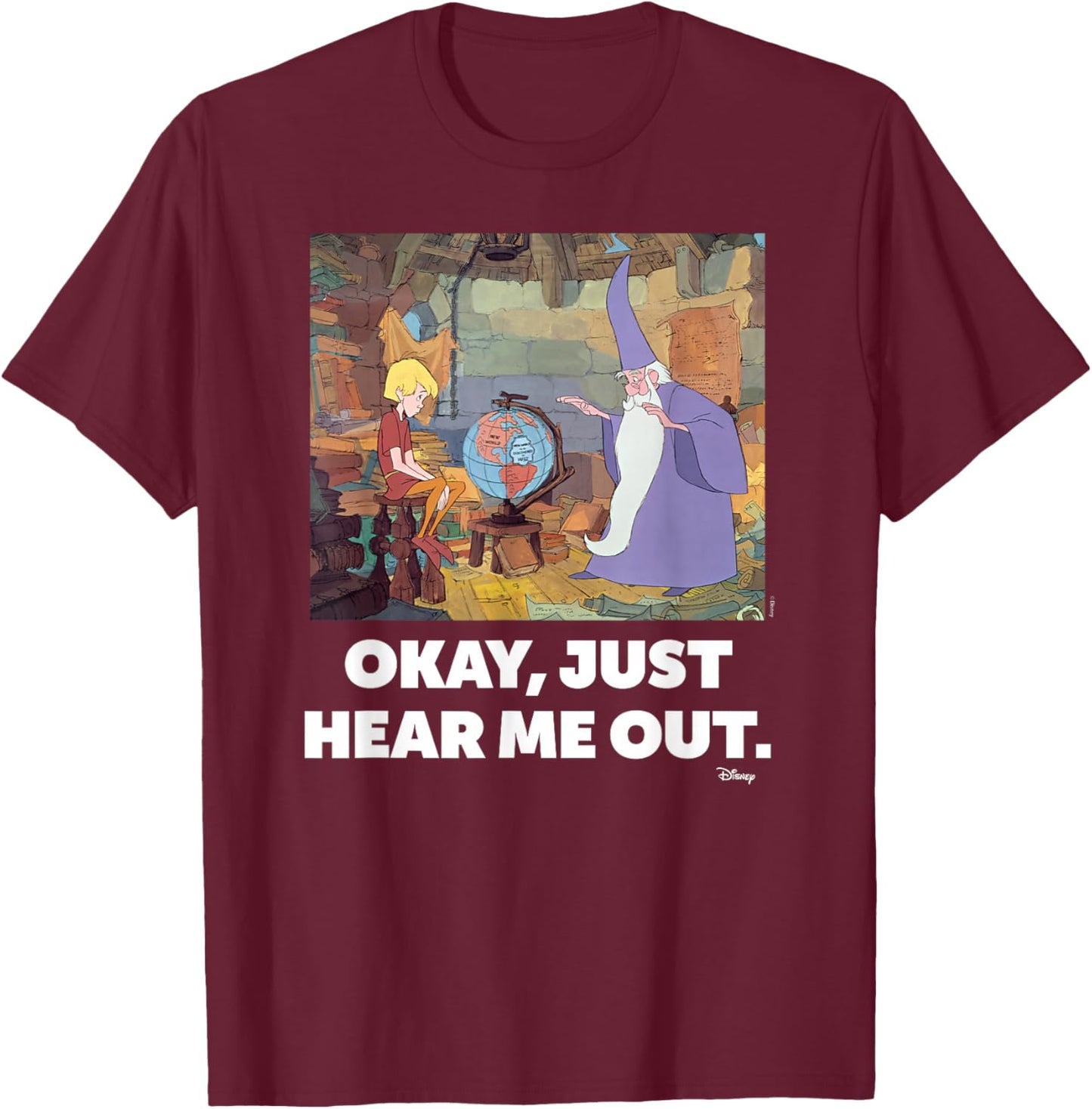 The Sword and the Stone- Just Hear Me Out T-Shirt - T-Shirt | Maroon