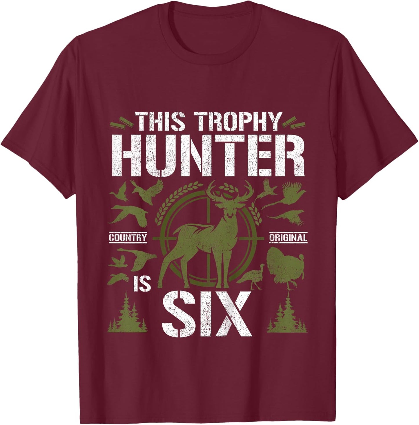 6 Year Old Hunting Birthday Party Duck Deer Hunter 6th Gift T-Shirt - T-Shirt | Maroon
