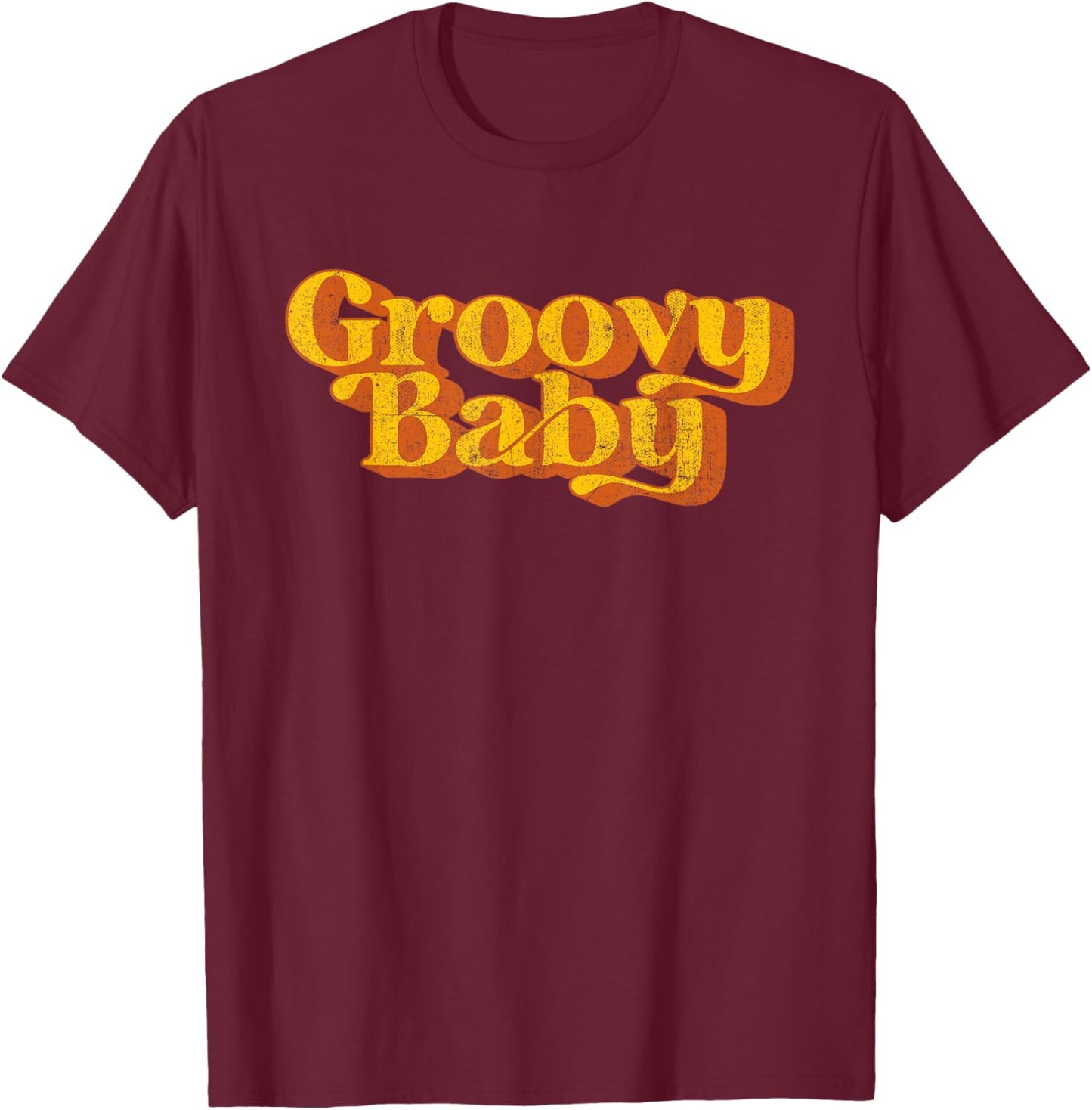 Retro Groovy Baby Funny Disco Vintage 60's 70s Party Costume T-Shirt - T-Shirt | Maroon