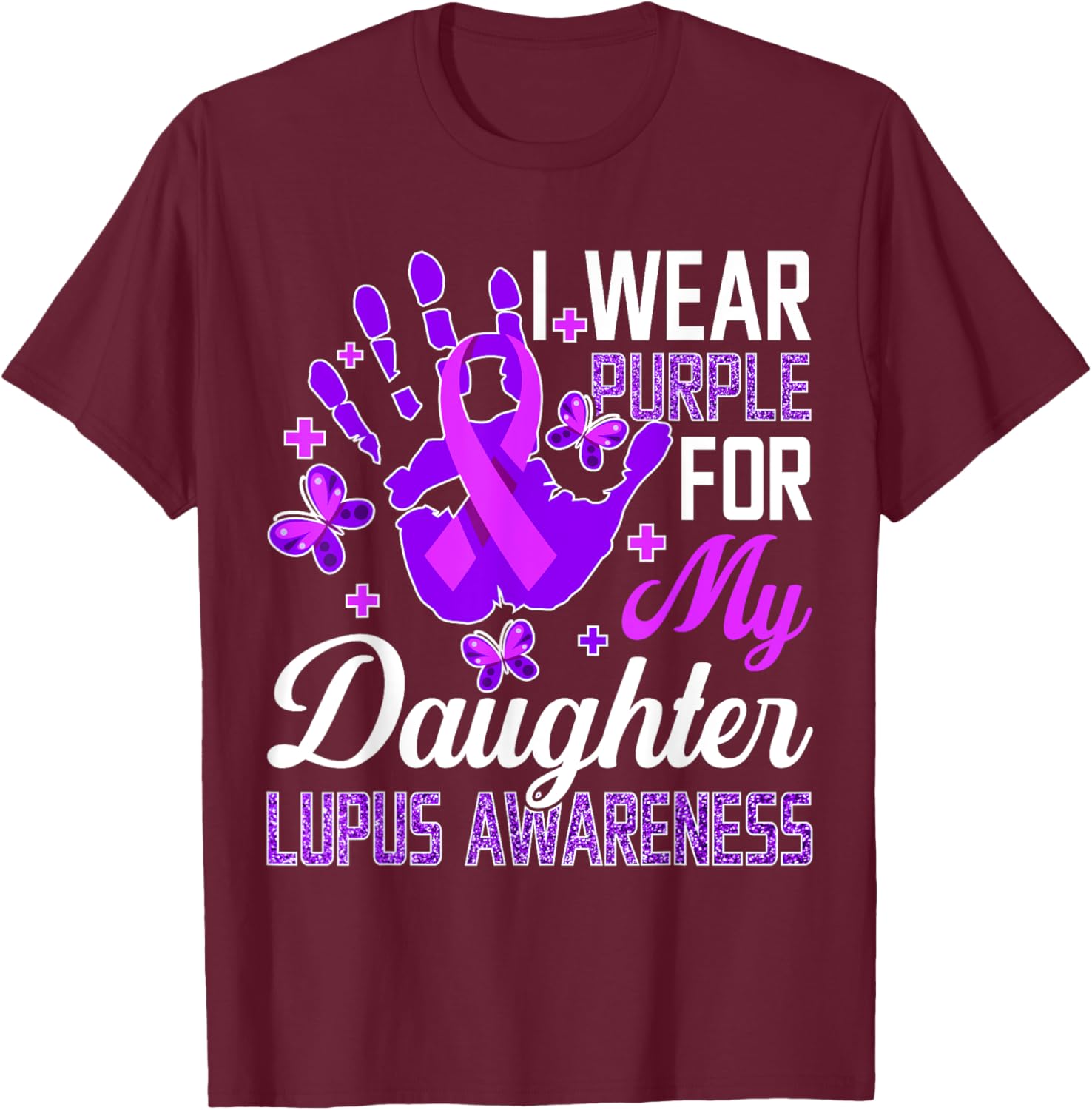 I Wear Purple For My Daughter Lupus Awareness T-Shirt - T-Shirt | Maroon