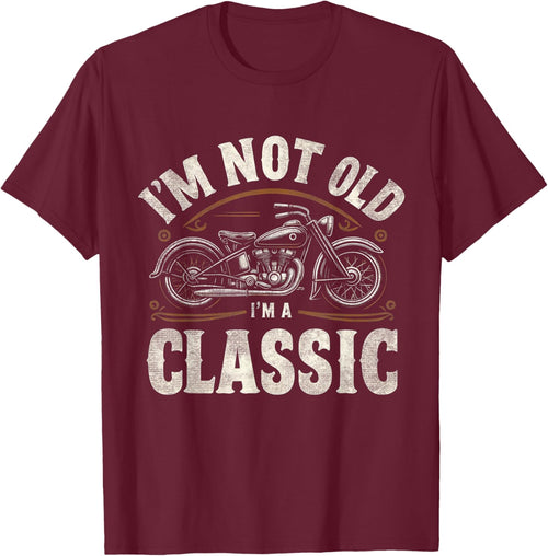 I'm Not Old I'm Classic Retro Vintage Motorcycle Quote