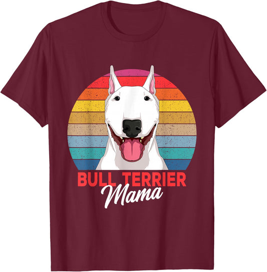 Bull Terrier Mama Bully Dog Mom Girls T-Shirt - T-Shirt | Maroon