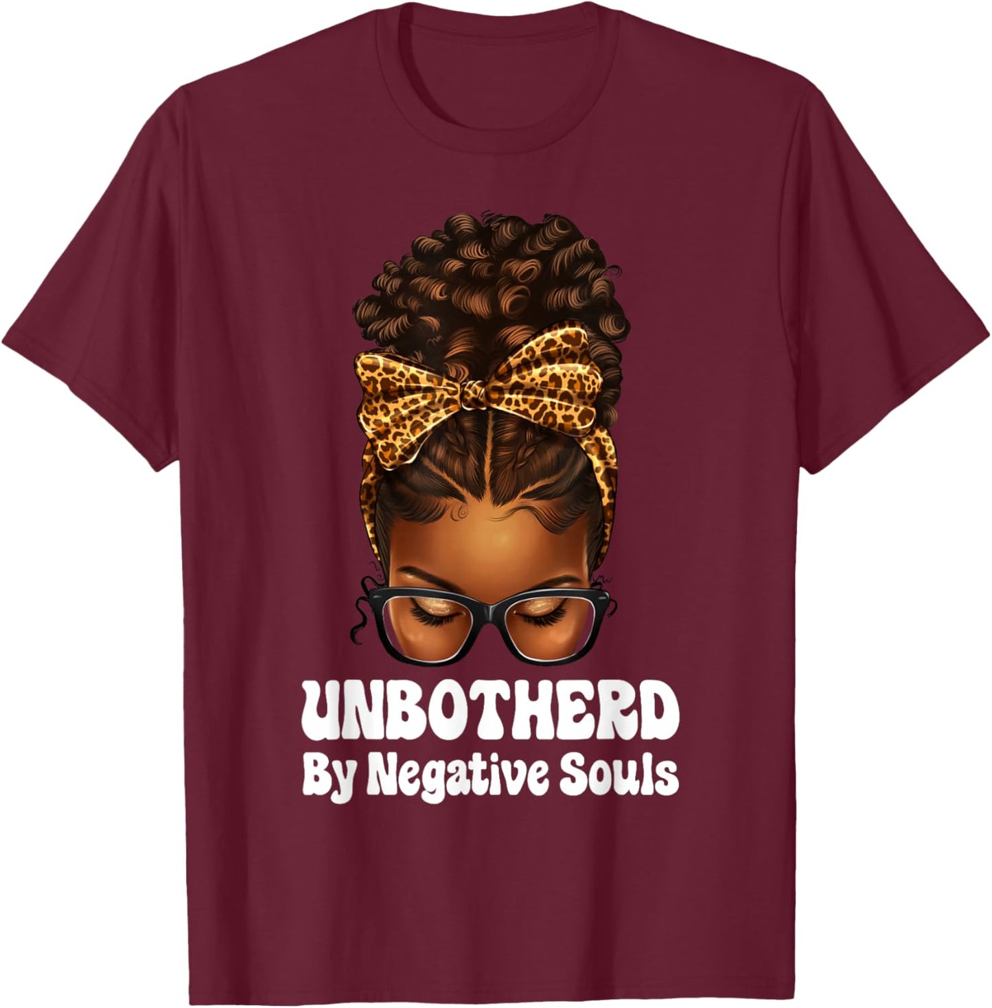 Unbothered Afro Mesy Bun African American Black Woman T-Shirt - T-Shirt | Maroon