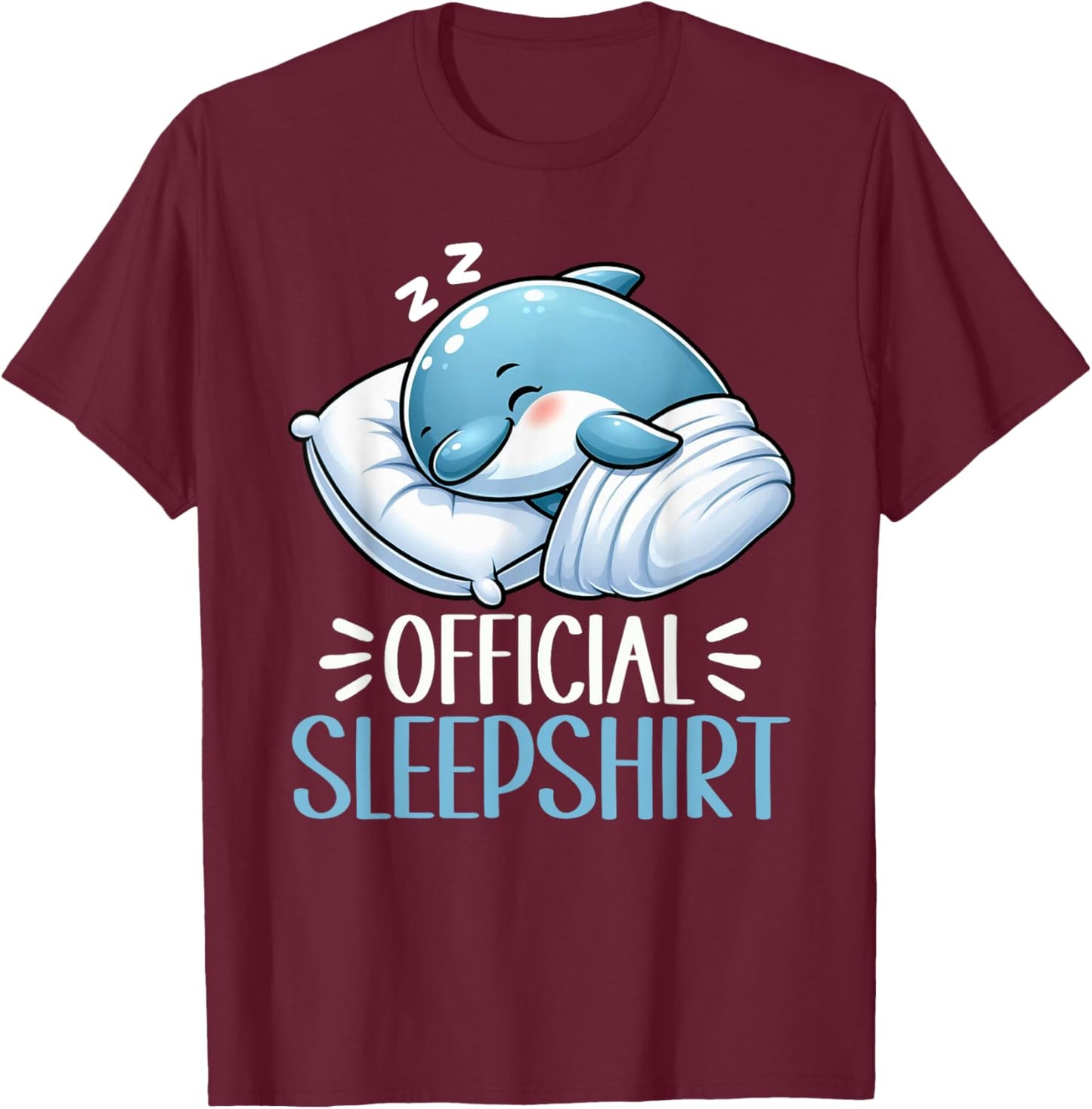Official Sleepshirt Dolphin Cute Pajamas Night Wear Snooze T-Shirt - T-Shirt | Maroon