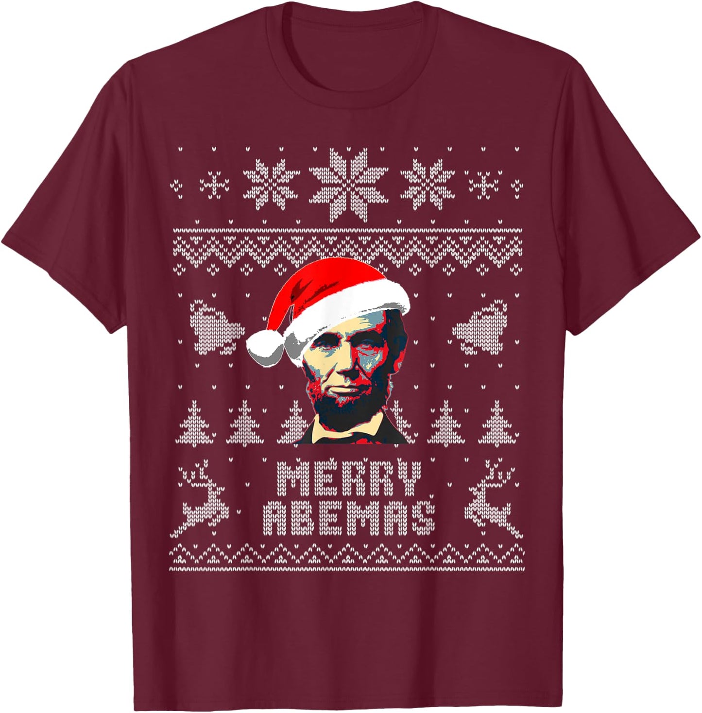 Abraham Lincoln Merry Abemas Funny Christmas T-Shirt - T-Shirt | Maroon