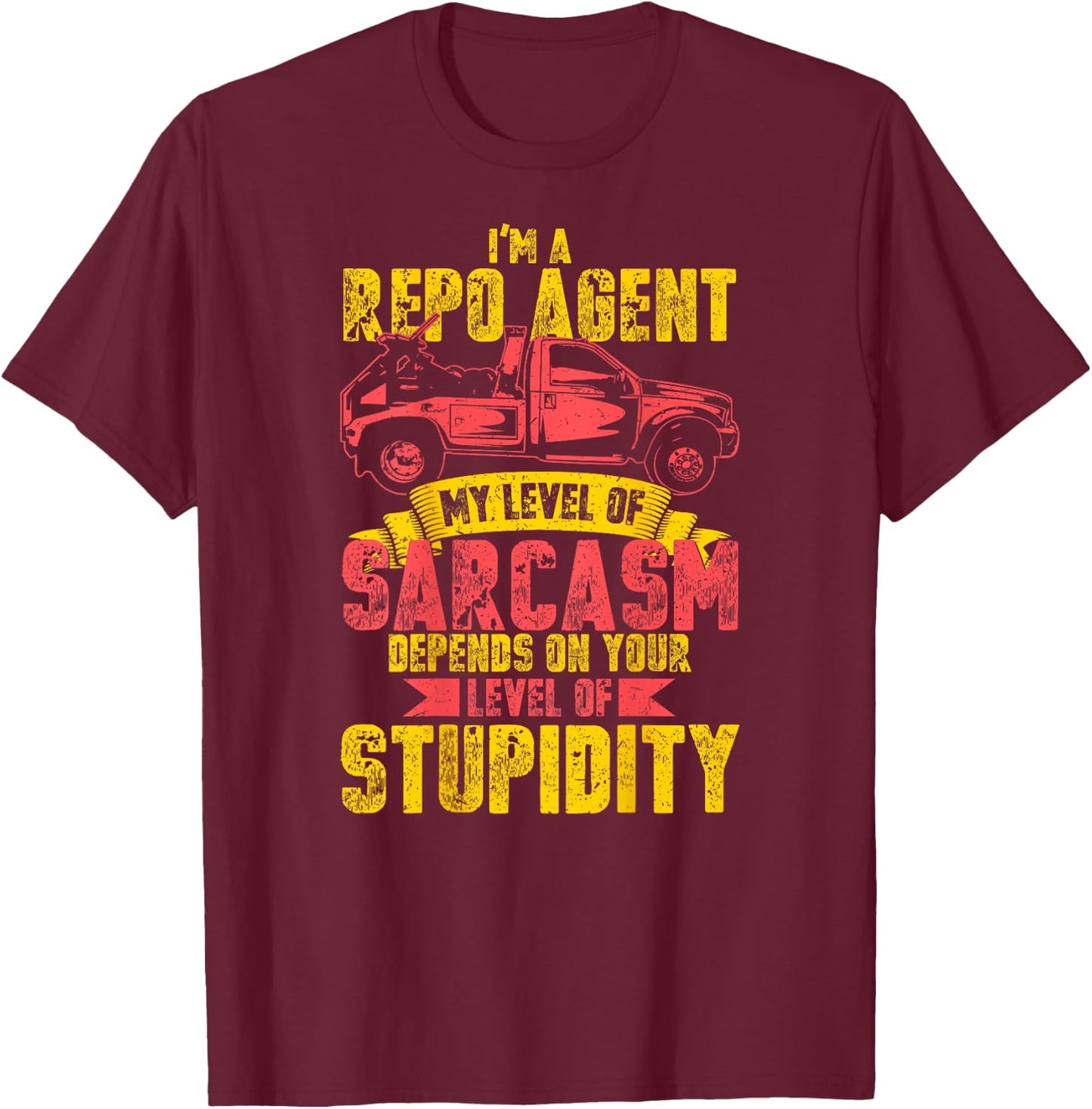 Funny Repo Shirts Repossession Recovery Agent Gifts T-Shirt - T-Shirt | Maroon