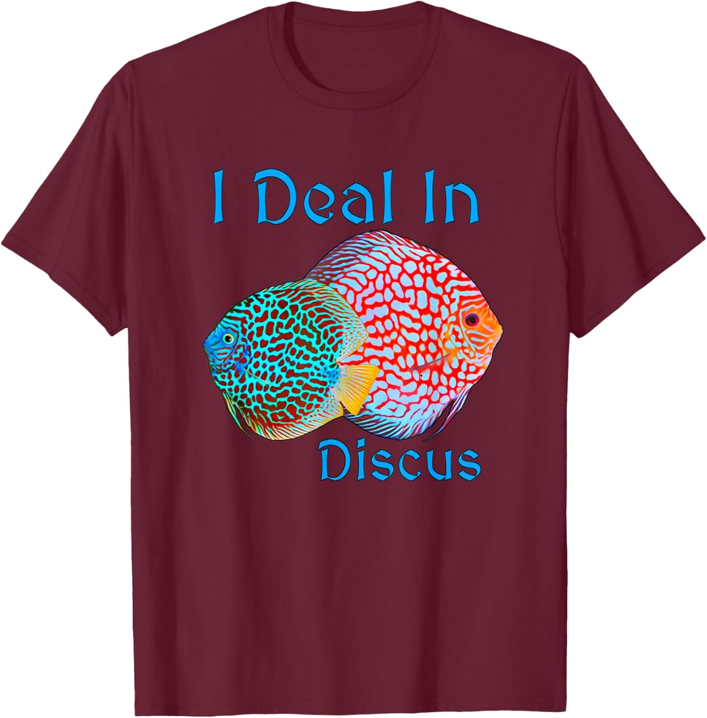 Discus Fish Breeder Seller Aquarium Keeper Gift T-Shirt - T-Shirt | Maroon
