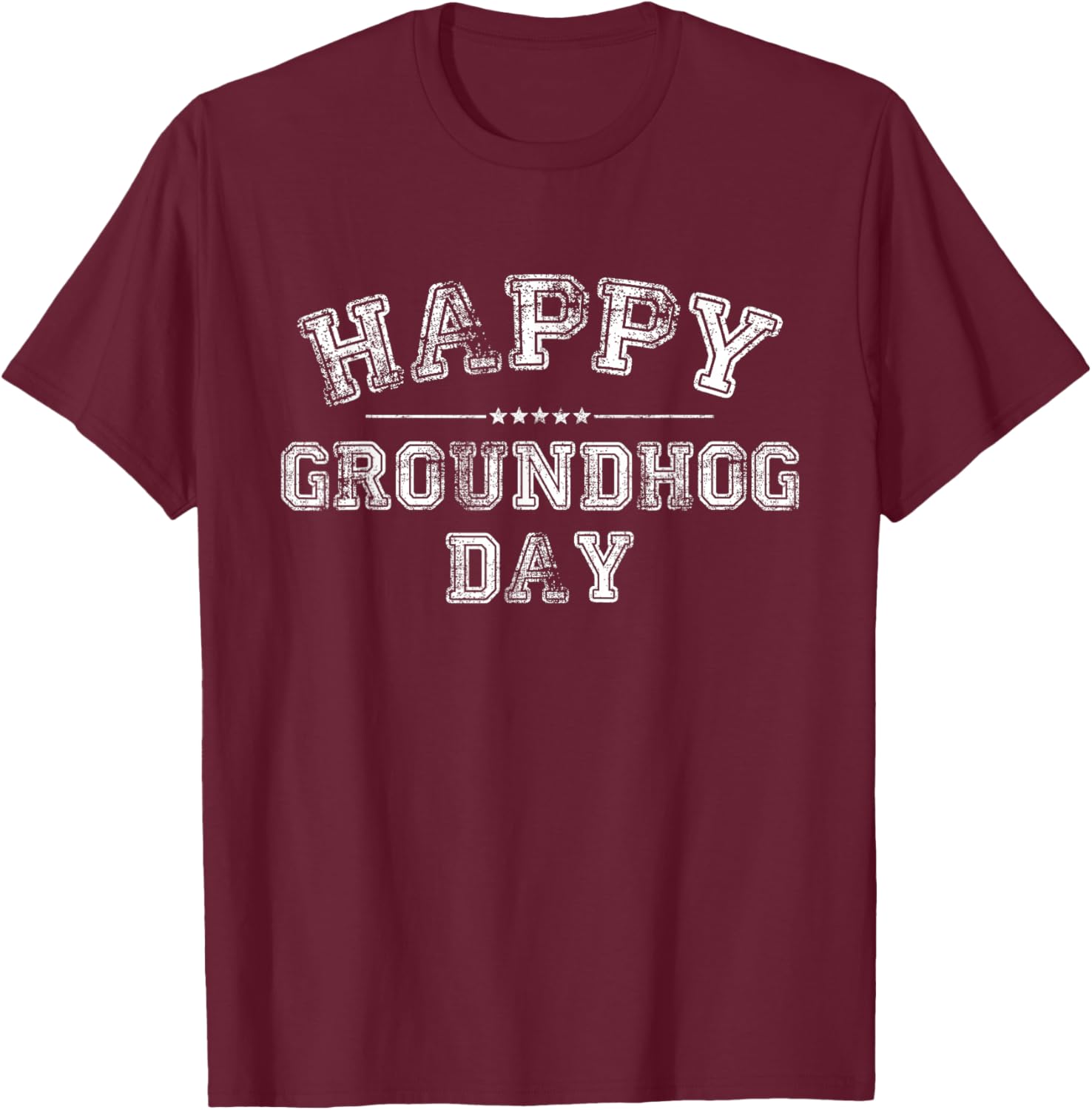 Funny Happy Groundhog Day 2026 T-Shirt - T-Shirt | Maroon