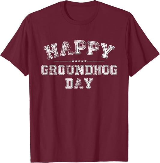 Funny Happy Groundhog Day 2026 T-Shirt - T-Shirt | Maroon