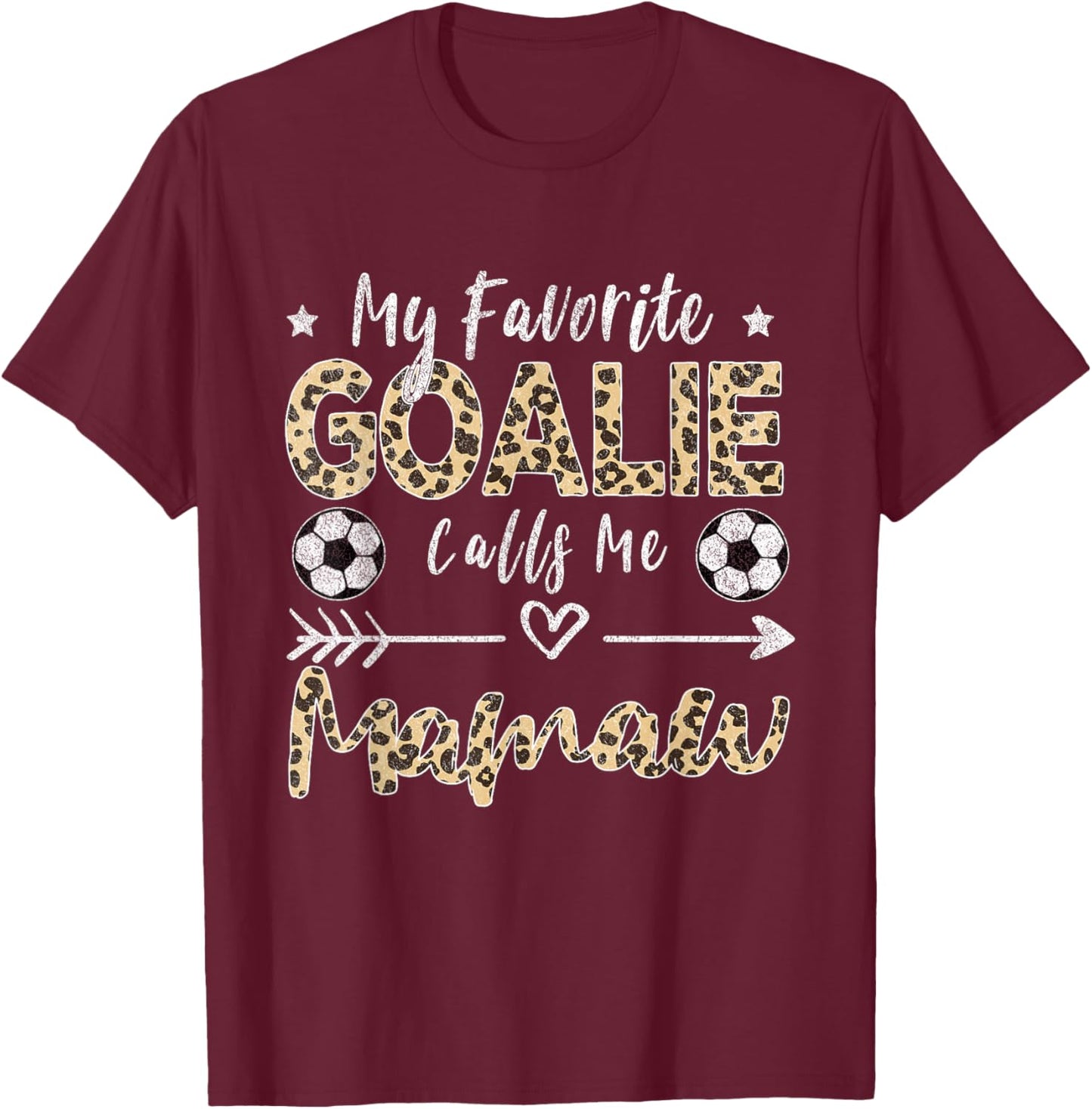 My Favorite Goalie Calls Me Mamaw Soccer Grandma T-Shirt - T-Shirt | Maroon