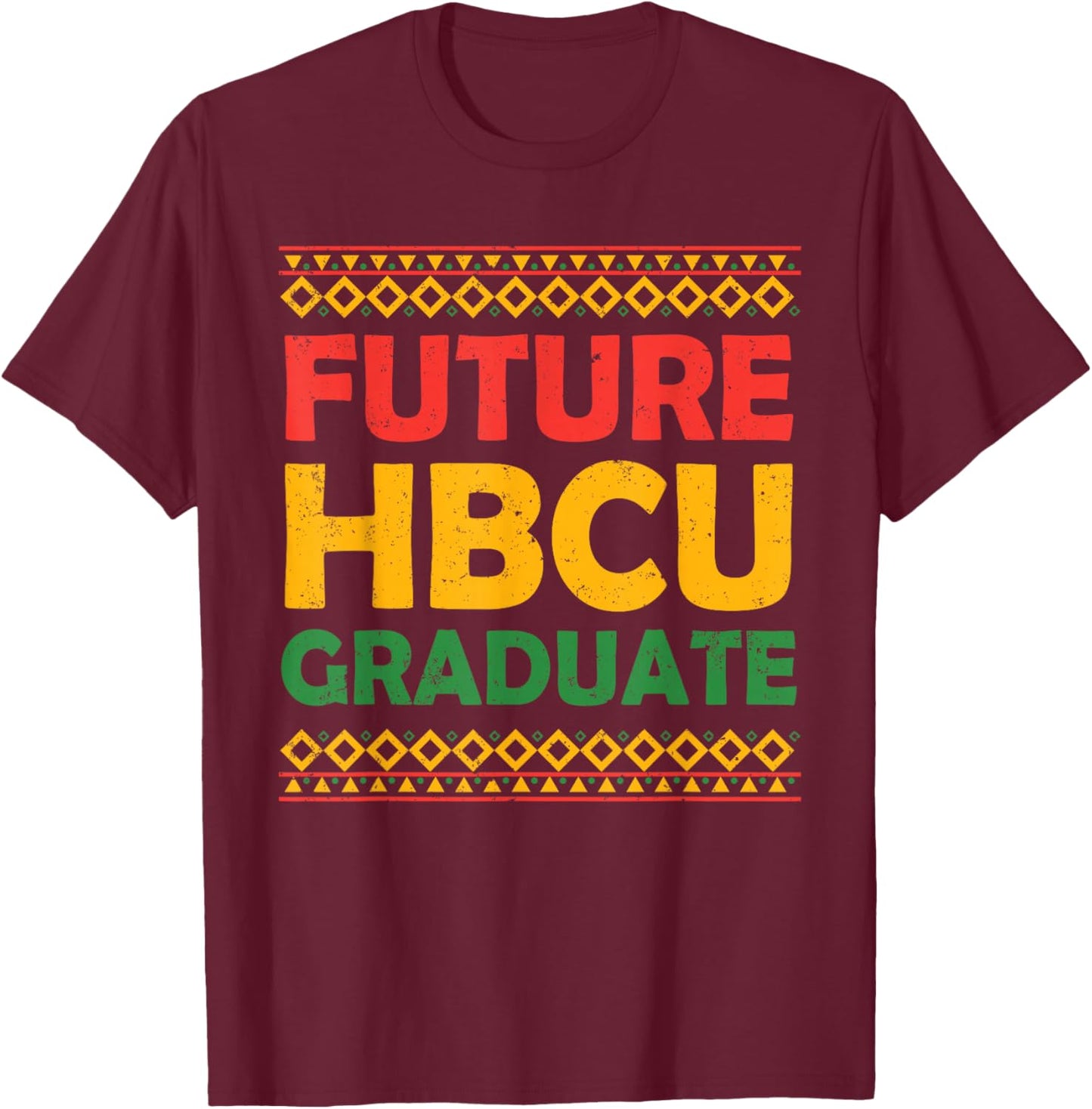 Future HBCU Grad Kids Graduate Black Student T-Shirt - T-Shirt | Maroon