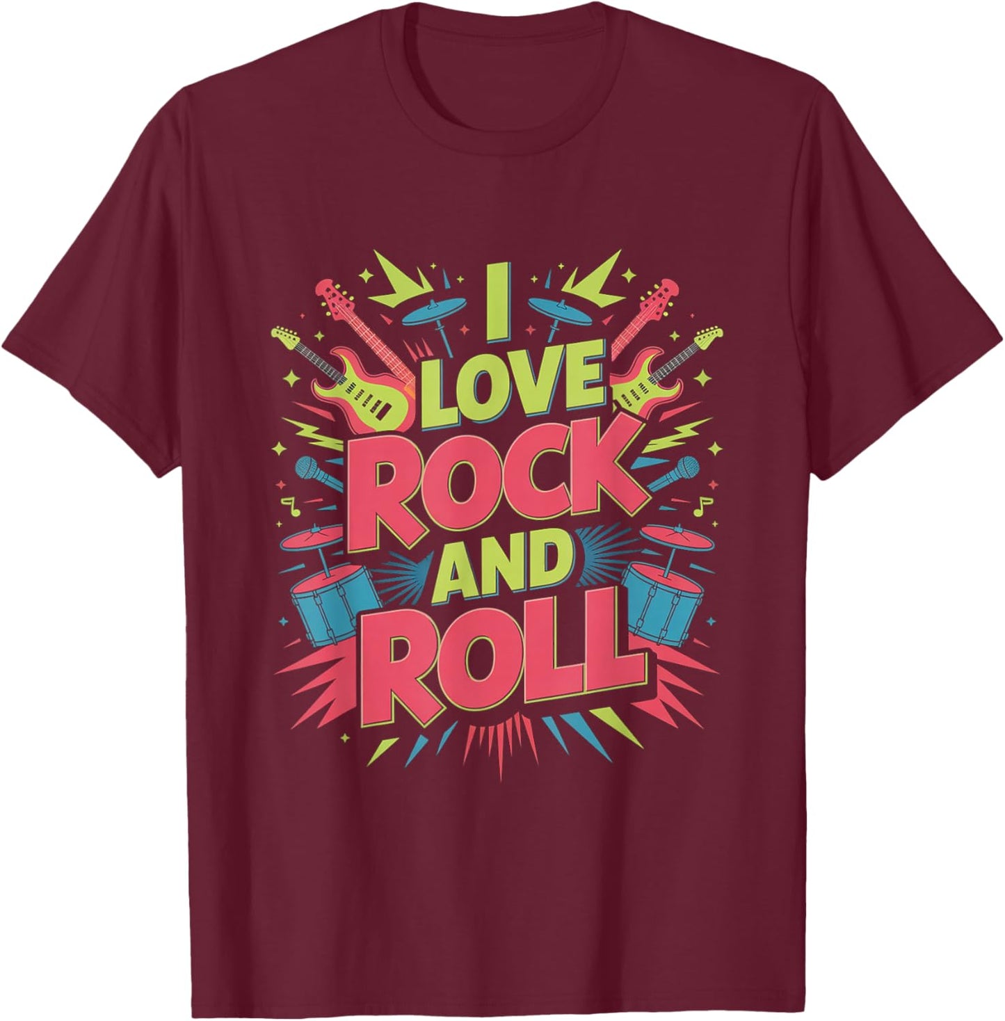 I Love Rock and Roll Music Lovers T-Shirt - T-Shirt | Maroon