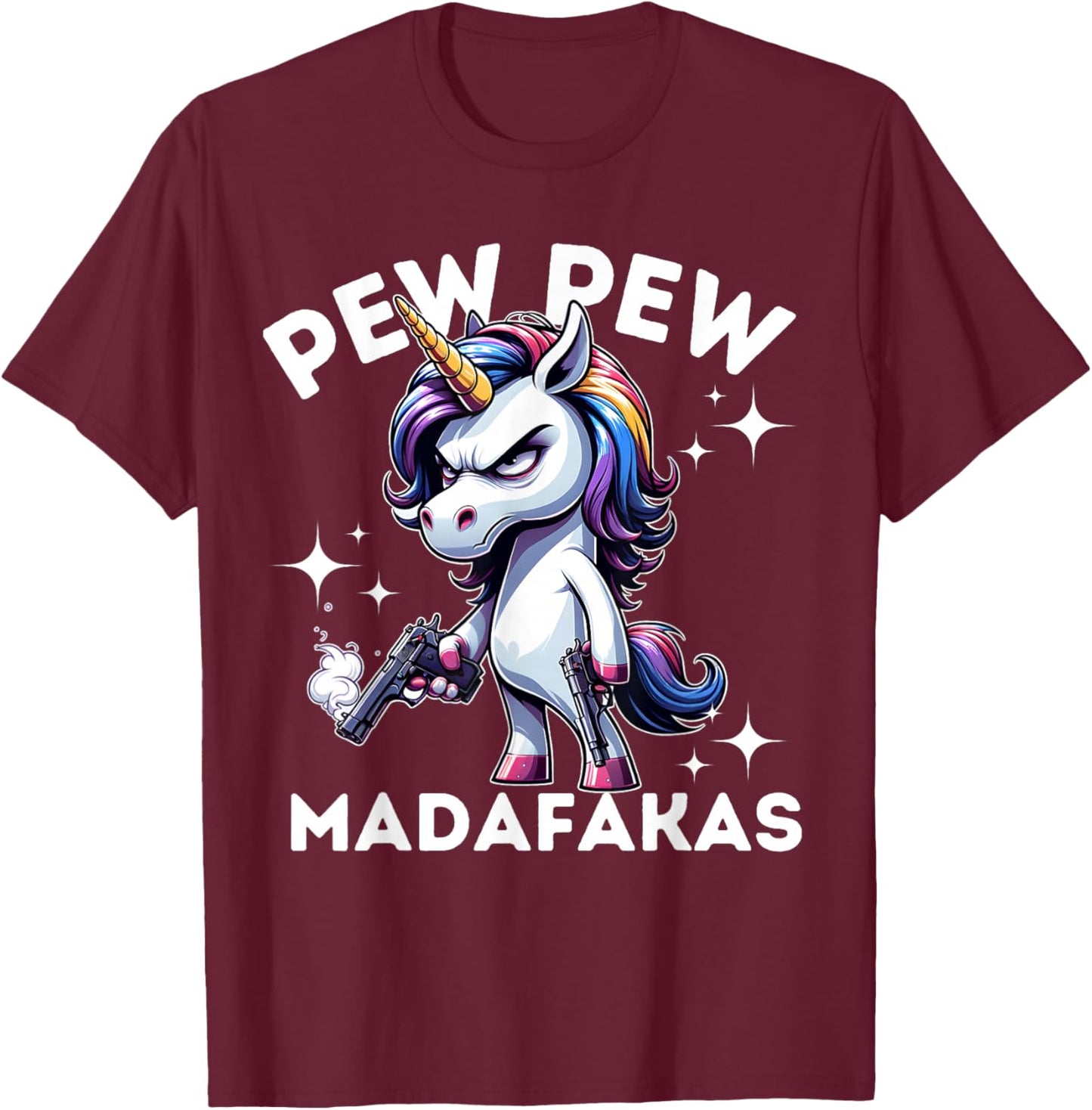 Pew Pew Madafakas Angry Unicorn crazy pew T-Shirt - T-Shirt | Maroon