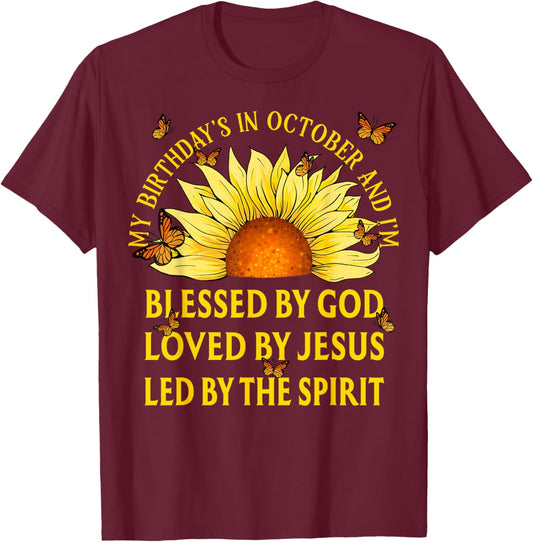 Blessed By God October Birthday Sunflower Christian T-Shirt - T-Shirt | Maroon