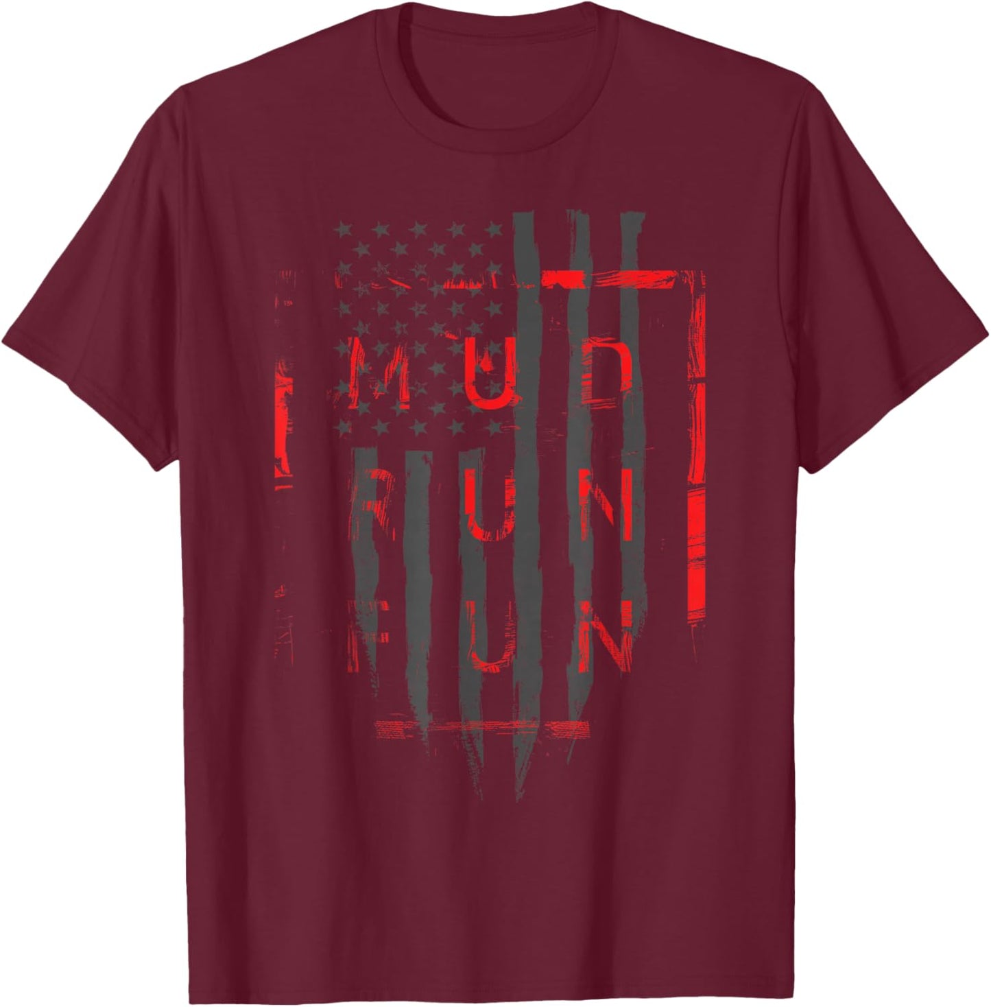 Mud Run Fun USA FLAG RED Mudder Trail Running and Mudding T-Shirt - T-Shirt | Maroon