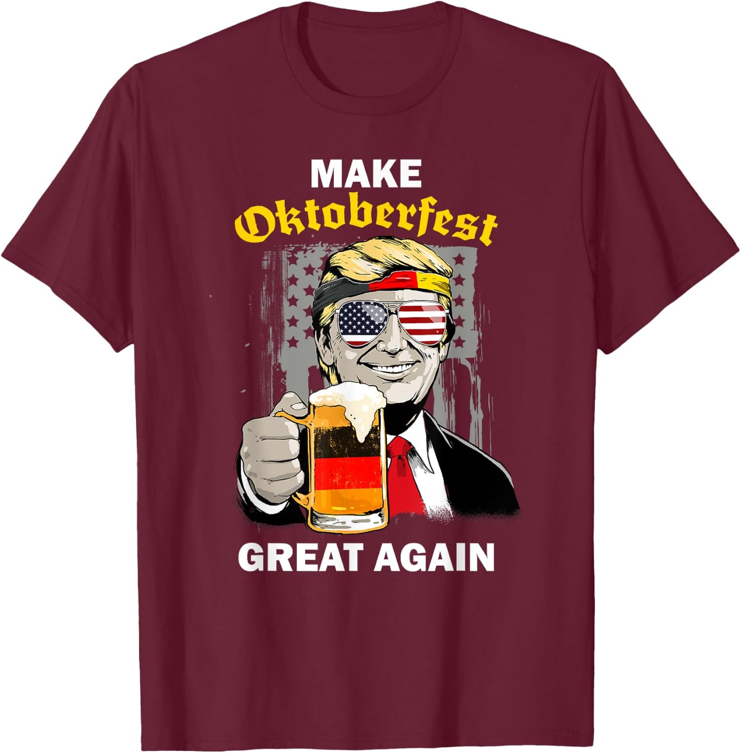 Make Oktoberfest Great Again Trump Germany Beer Cheers Men T-Shirt - T-Shirt | Maroon