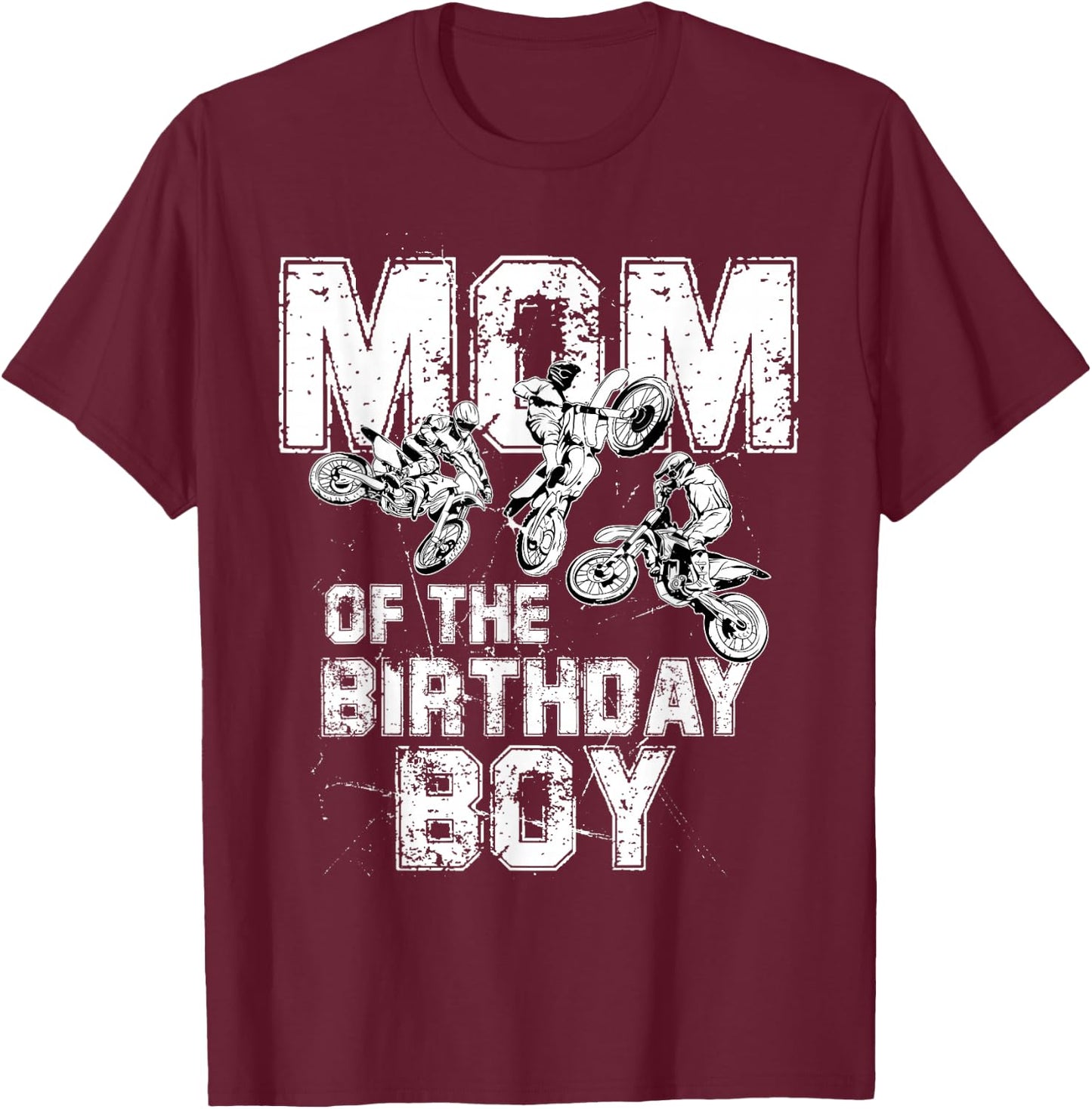 Mom Of The Birthday Boy Dirt Bike Motorcycle T-Shirt - T-Shirt | Maroon