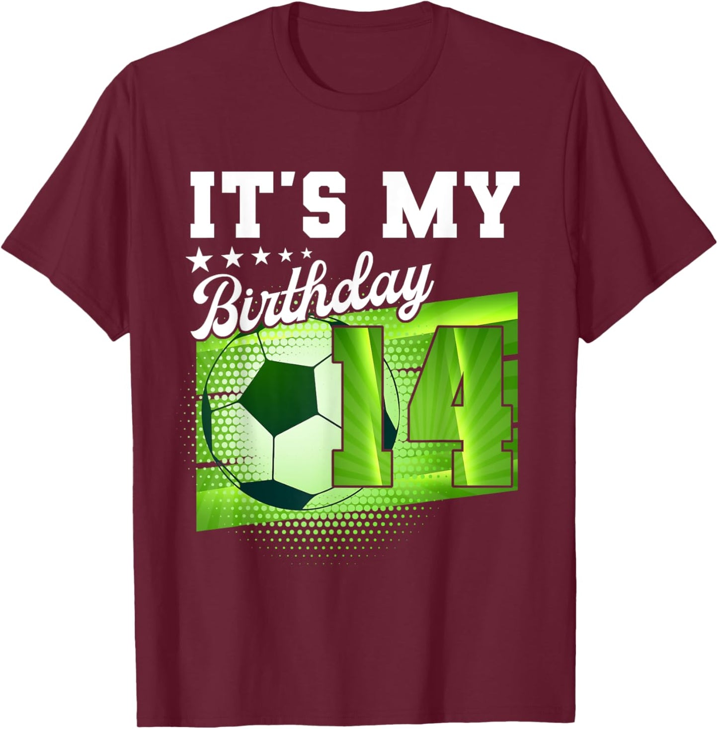 Birthday Boy 14 Soccer Its My 14th Birthday Boys Soccer T-Shirt - T-Shirt | Maroon