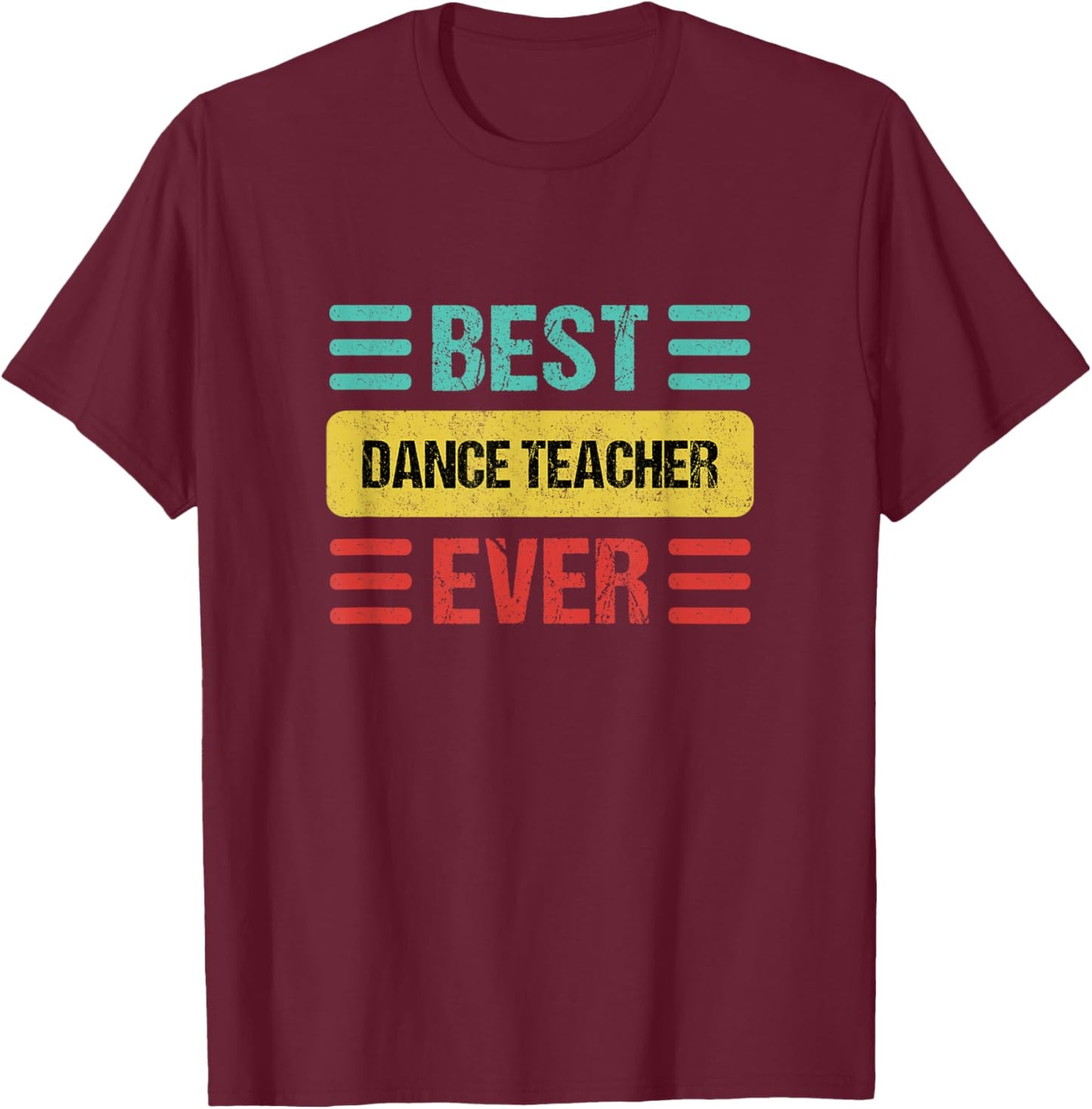 Dance Teacher T-Shirt - T-Shirt | Maroon