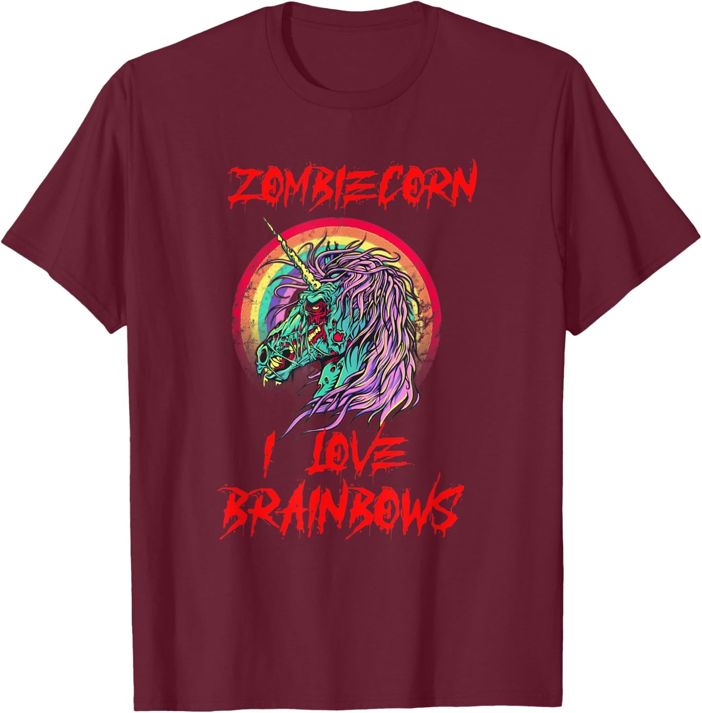 Zombiecorn Zombie Unicorn Brainbows Halloween T-Shirt - T-Shirt | Maroon