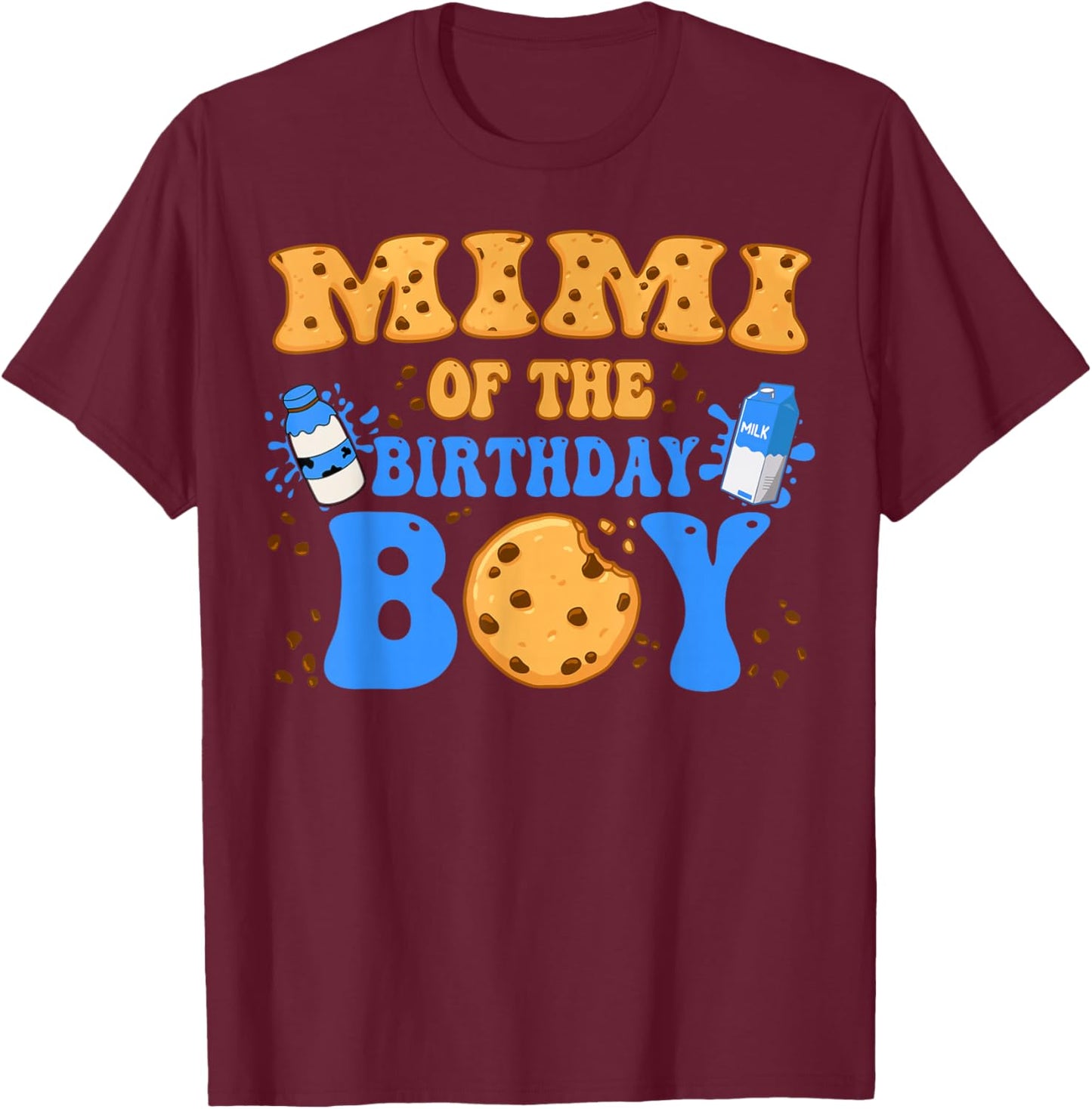 Mimi Of The Birthday Boy Milk and Cookies Lover T-Shirt - T-Shirt | Maroon