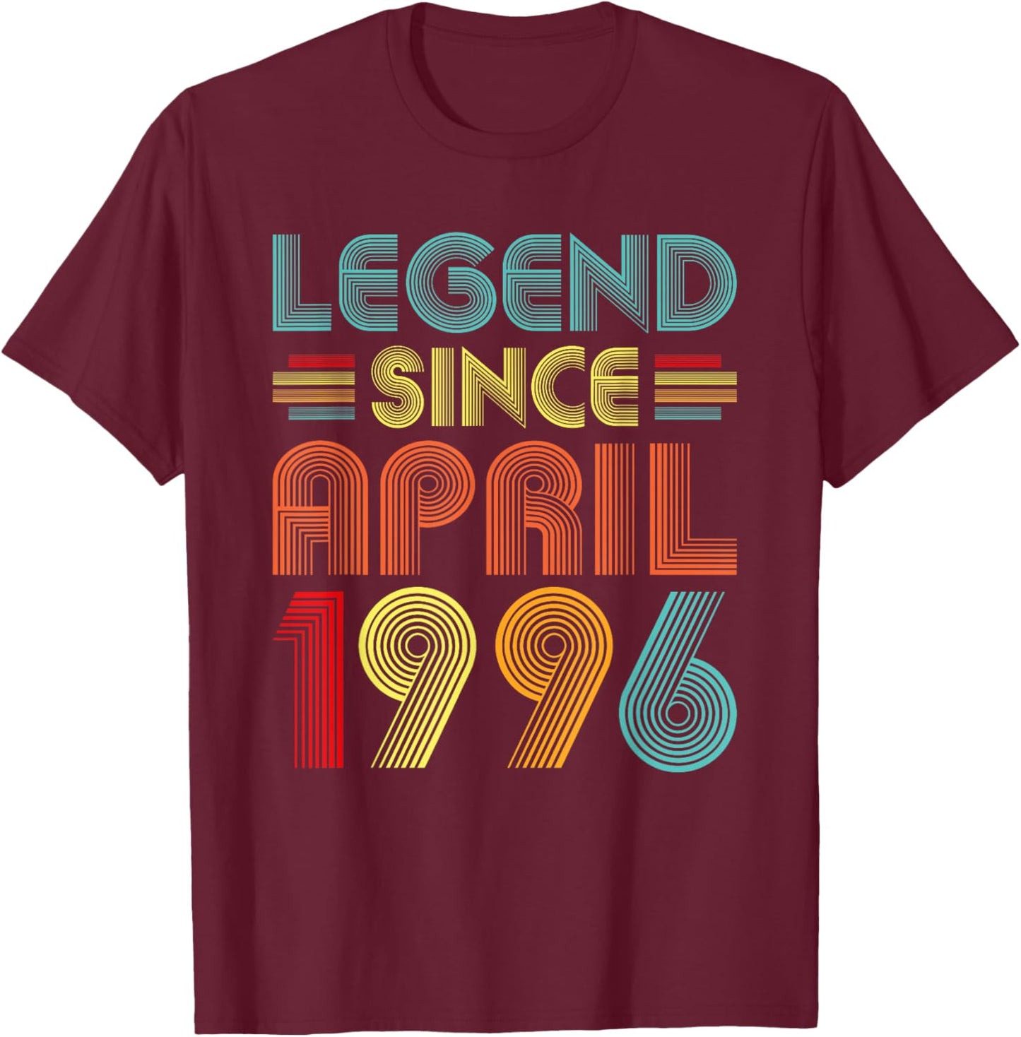 Legend Since April 1996 Birth Of Birthday 1996 Vintage Idea T-Shirt - T-Shirt | Maroon