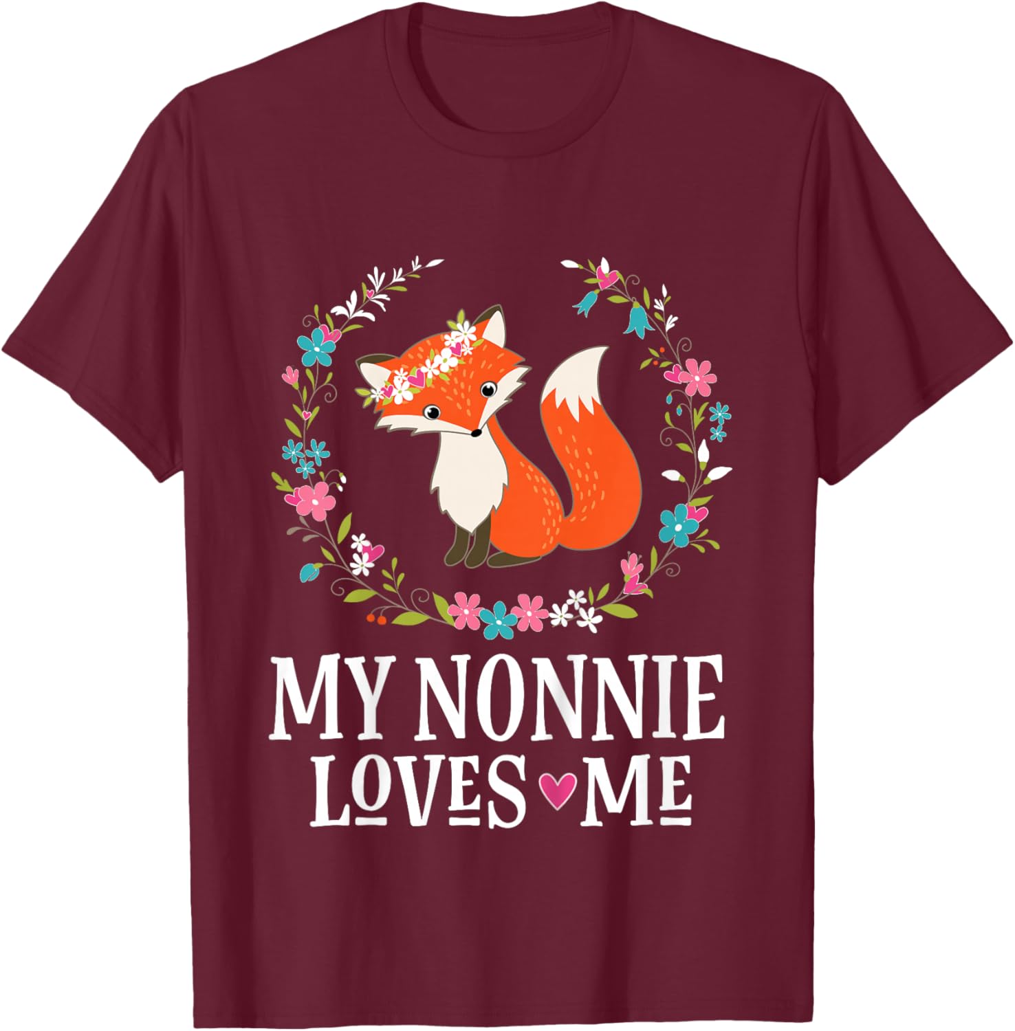 My Nonnie Loves Me Granddaughter Fox T-Shirt - T-Shirt | Maroon