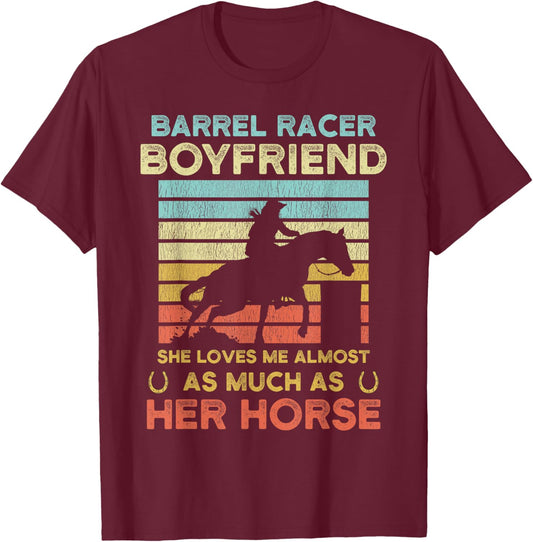 Barrel Racer Boyfriend Funny Barrel Racing Boyfriend Joke T-Shirt - T-Shirt | Maroon