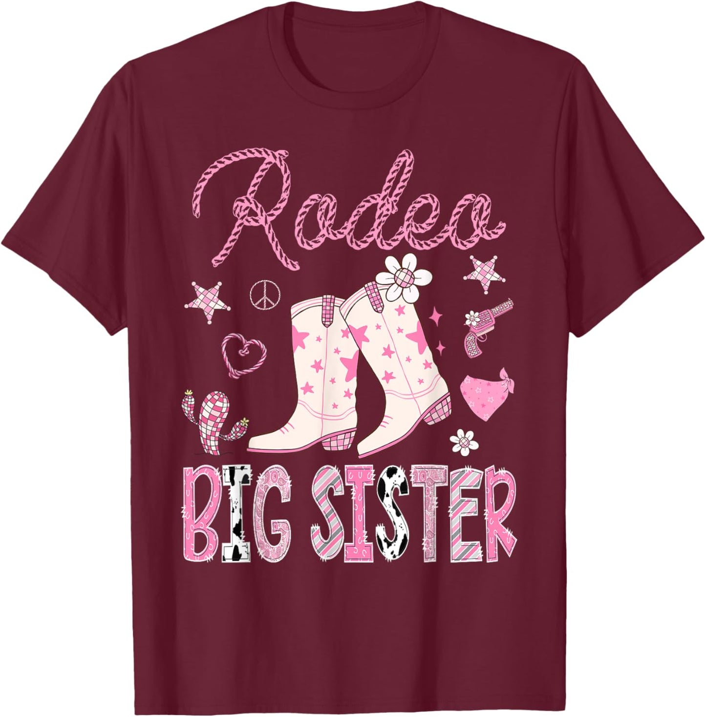 Rodeo Big Sister Pink Boots Disco CowGirl Birthday Party T-Shirt - T-Shirt | Maroon