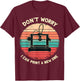 Don't Worry I Can Print a New One Funny 3D Printing T-Shirt - T-Shirt | Maroon