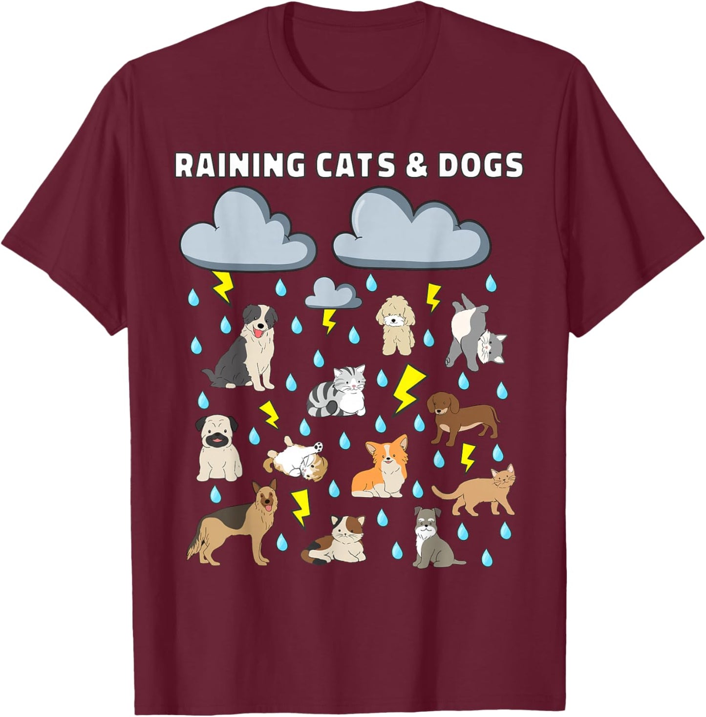 Funny English Idiom Raining Cats and Dogs Puppies Kitten T-Shirt - T-Shirt | Maroon