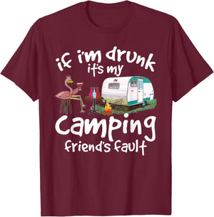 If I'm Drunk It's My Camping Friend's Fault Funny Flamingo Small T-Shirt - T-Shirt | Maroon