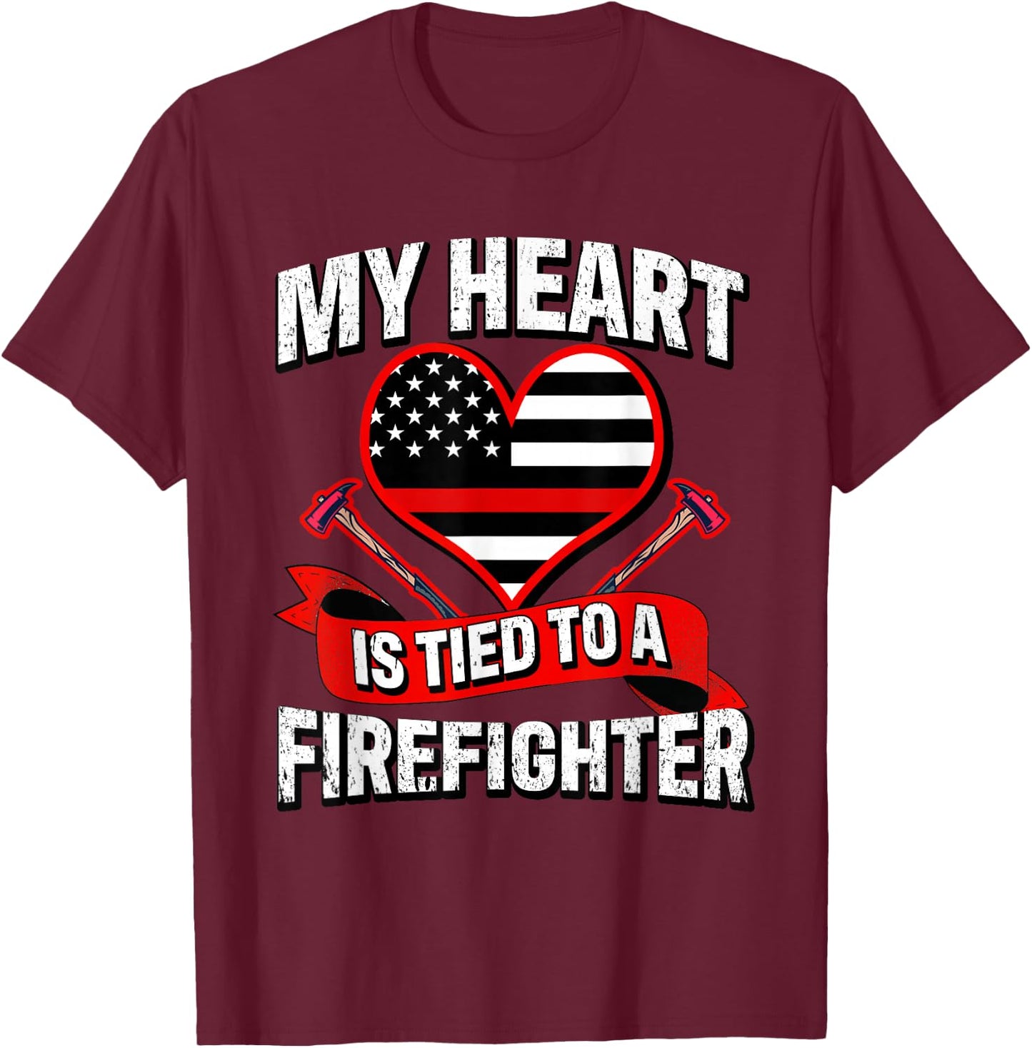 My Heart Is Tied To A Firefighter Fireman Husband & Wife T-Shirt - T-Shirt | Maroon