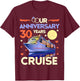 Our 30th Wedding Anniversary Cruise 30 Years Anniversary T-Shirt - T-Shirt | Maroon